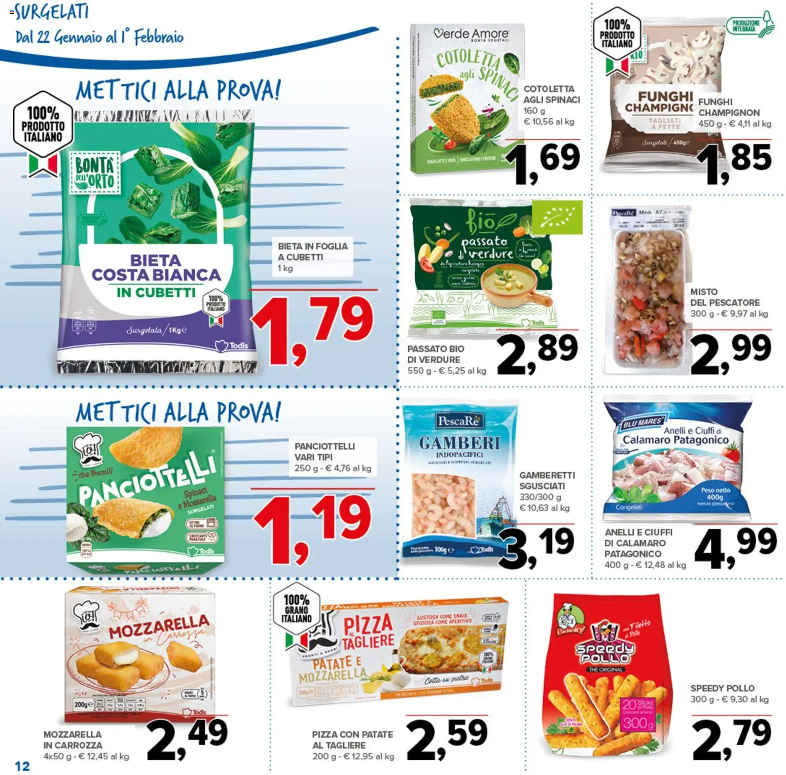 Volantino Todis del 22.01.2026 | Pagina: 12 | Prodotti: Patate, Mozzarella, The, Tagliere