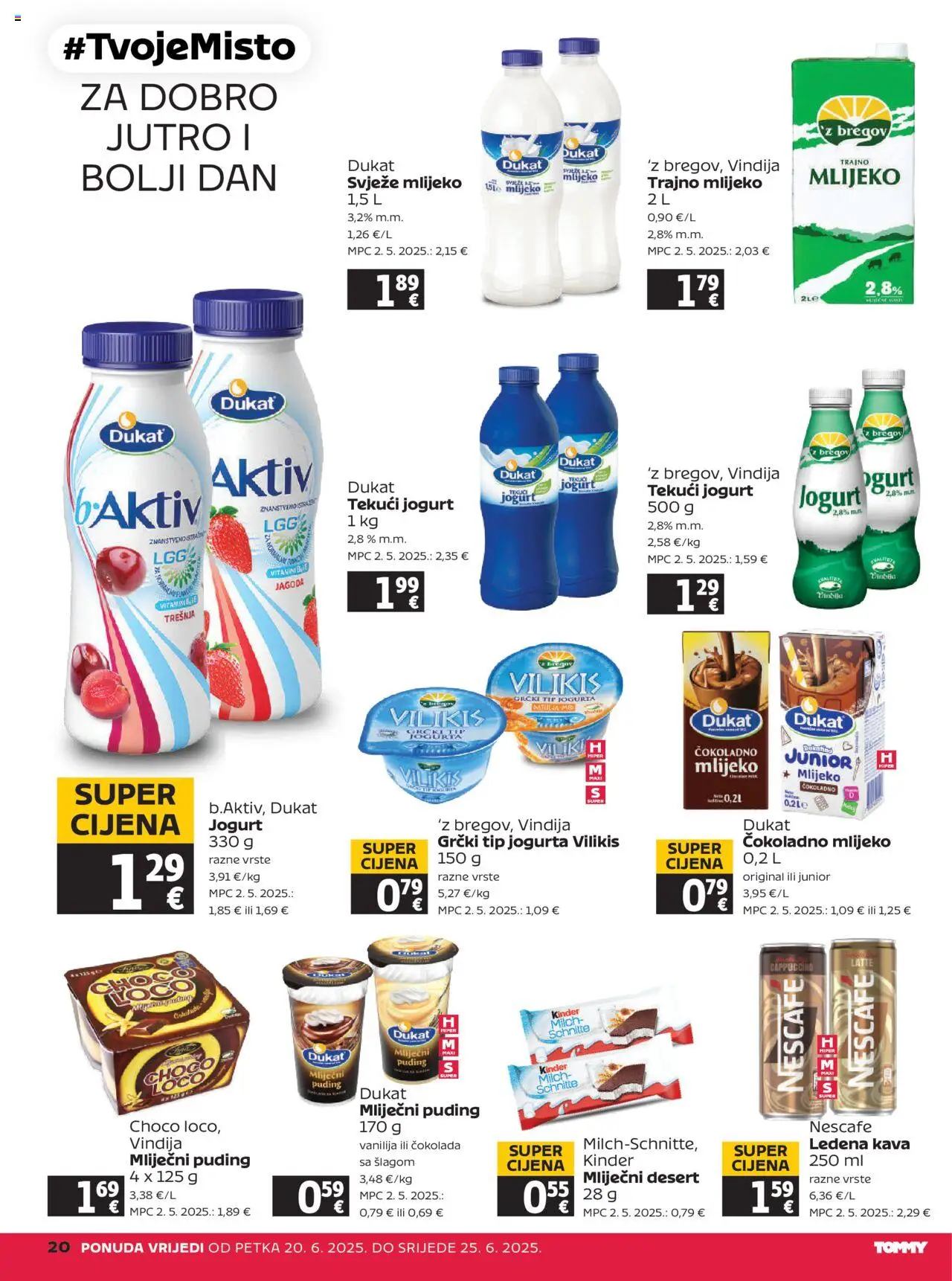 Tommy katalog | vrijedi od 20.06.2025 | Stranica: 20 | Proizvodi: Jogurt, Nescafe, Čokolada, Ledena kava