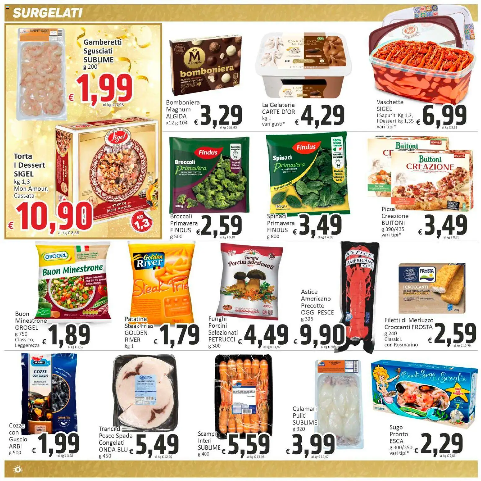 Volantino Paghi Poco del 27.12.2025 | Pagina: 8 | Prodotti: Minestrone, Rosmarino, Pizza, Patatine