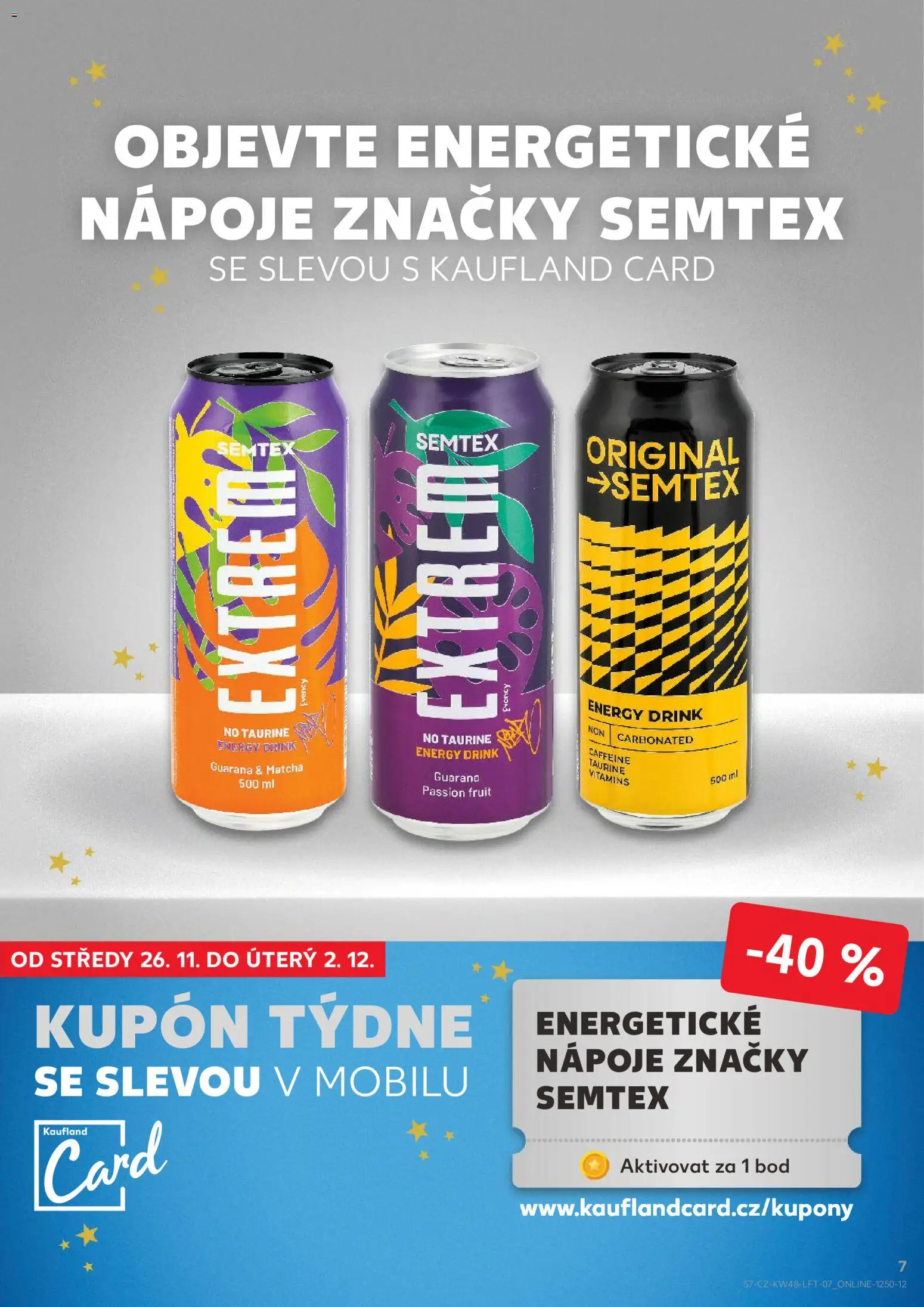 Kaufland leták - Liberec od 26.11.2025 | Strana: 7 | Produkty: Matcha, Semtex, Energy drink