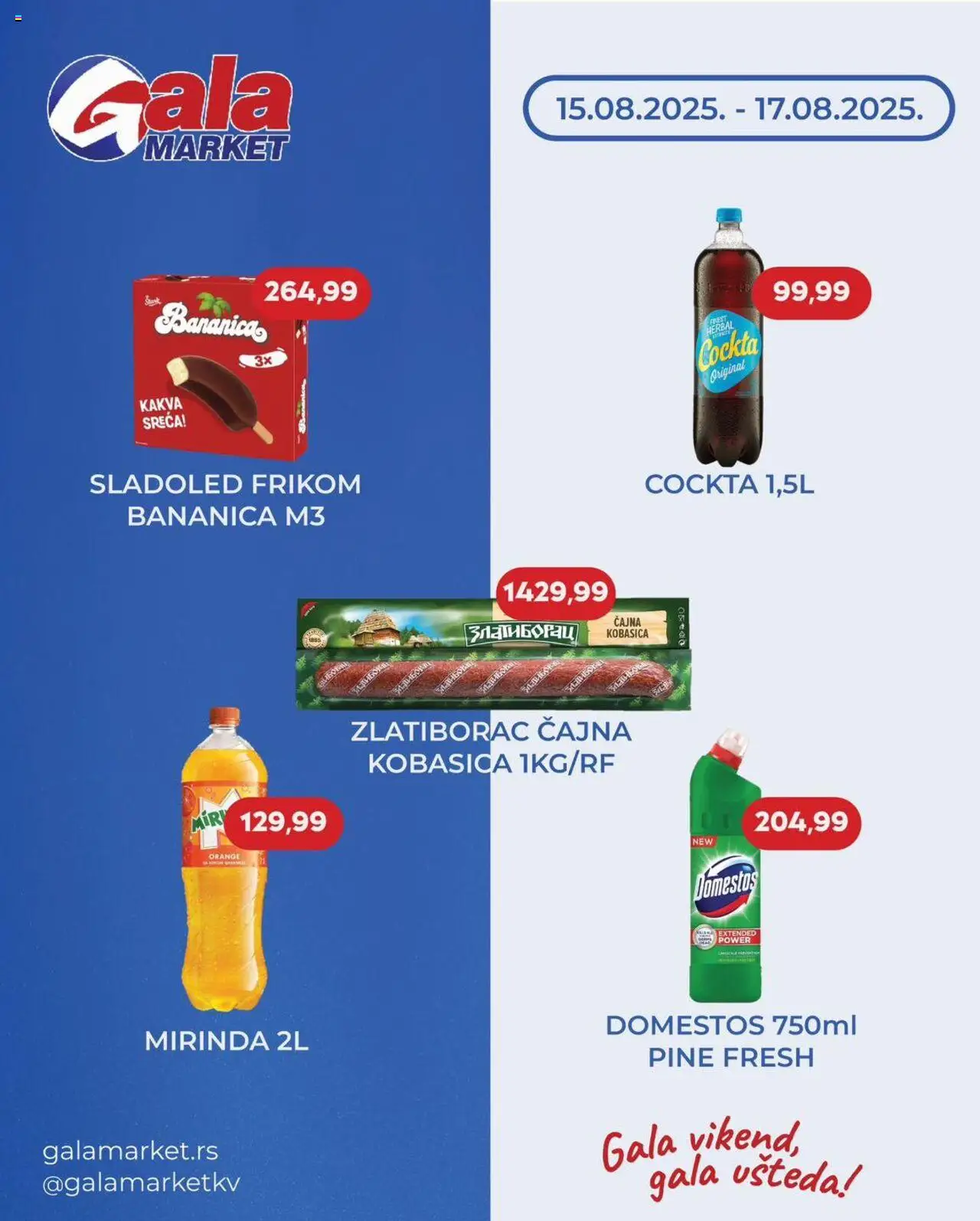Gala MARKET katalog - važi od 15.08.2025 | Strana: 1 | Proizvode: Sladoled, Kobasica