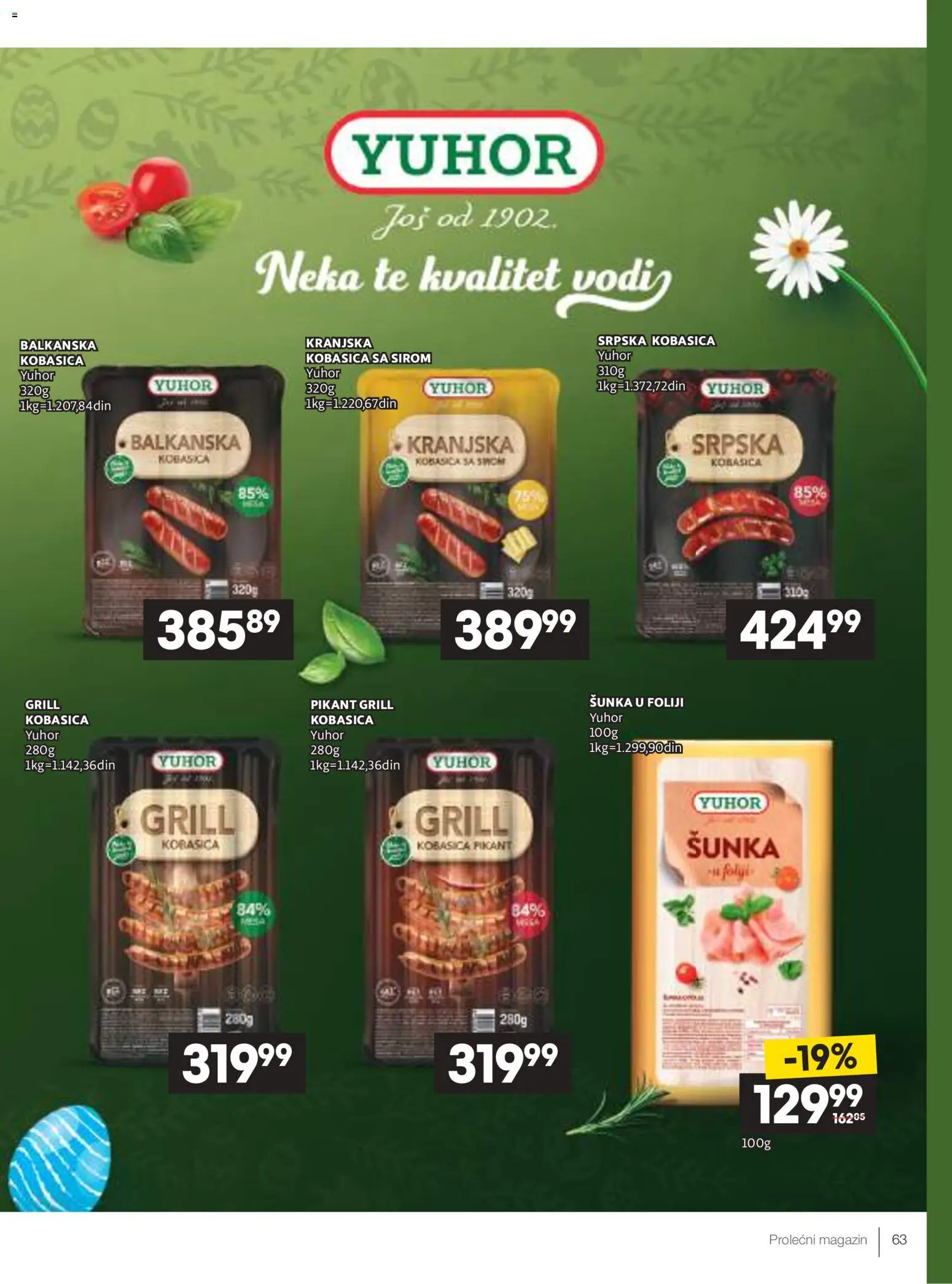 Idea katalog - važi od 09.04.2026 | Strana: 63 | Proizvode: Šunka, Kobasica