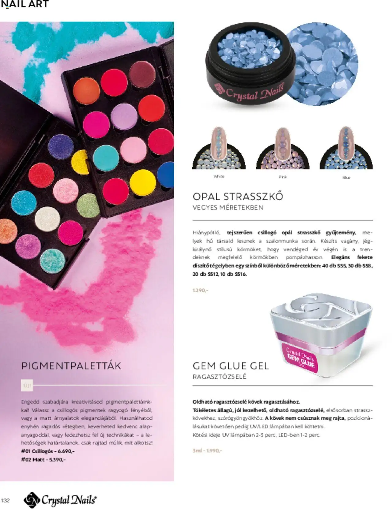 Crystal Nails akciós ujság - amely érvényes a következő dátumtól: 01.03.2025 | Oldal: 132