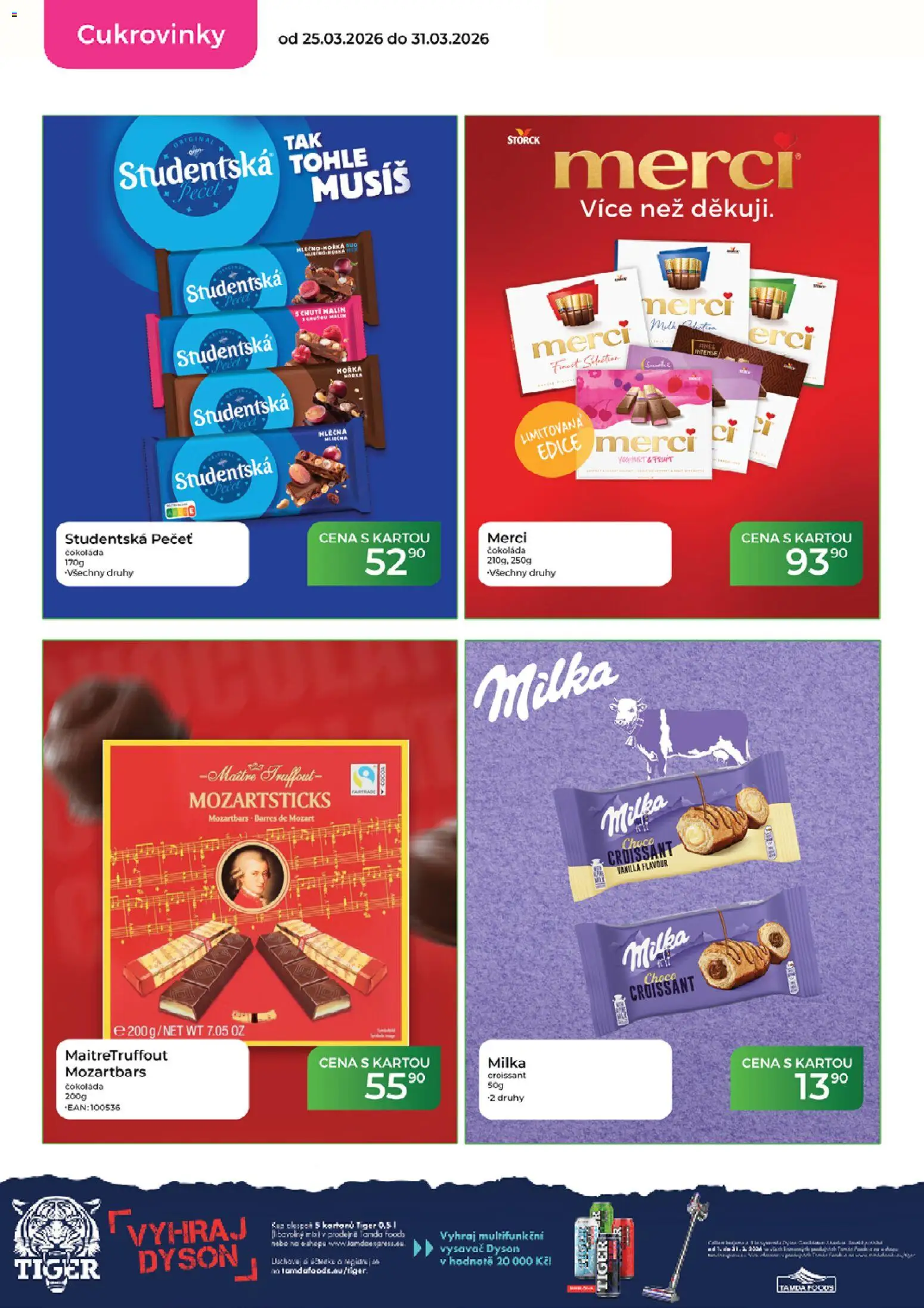 Tamda Foods leták od 25.03.2026 | Strana: 30 | Produkty: Čokoláda, Finest, Tiger, Merci