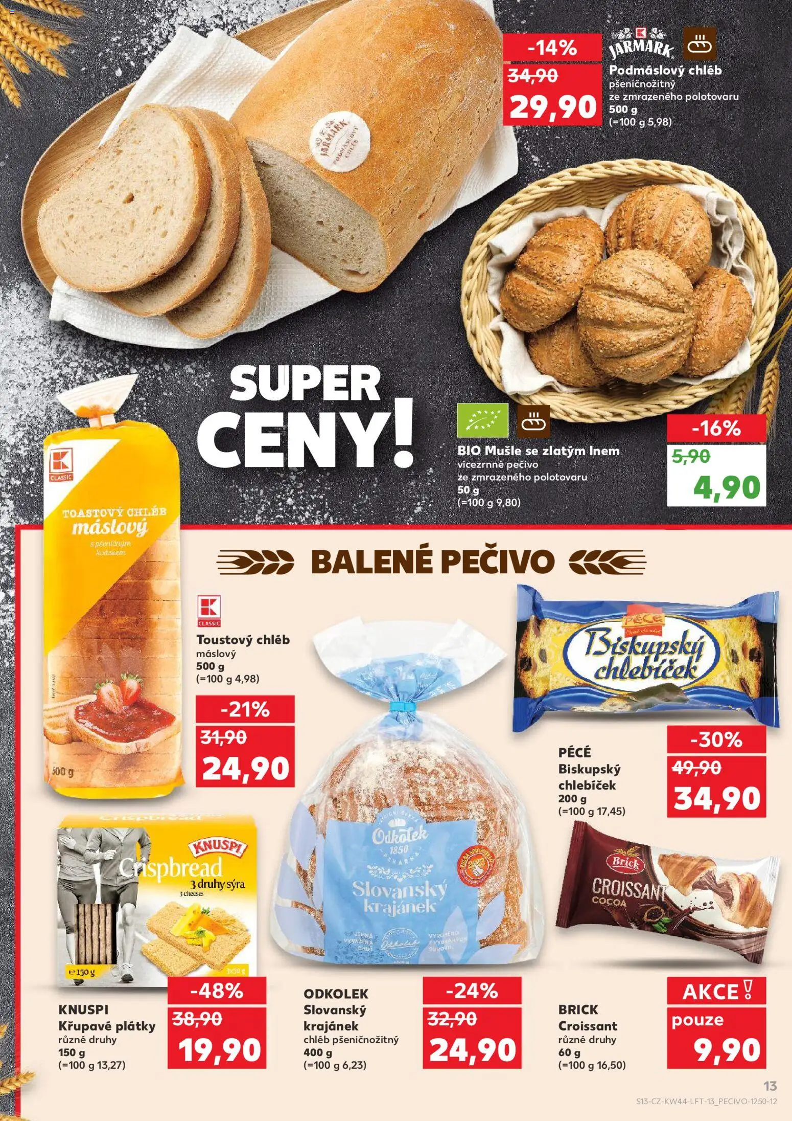 Kaufland leták - Kolín od 29.10.2025 | Strana: 13 | Produkty: Chléb, Pečivo, Croissant, Toustový chléb