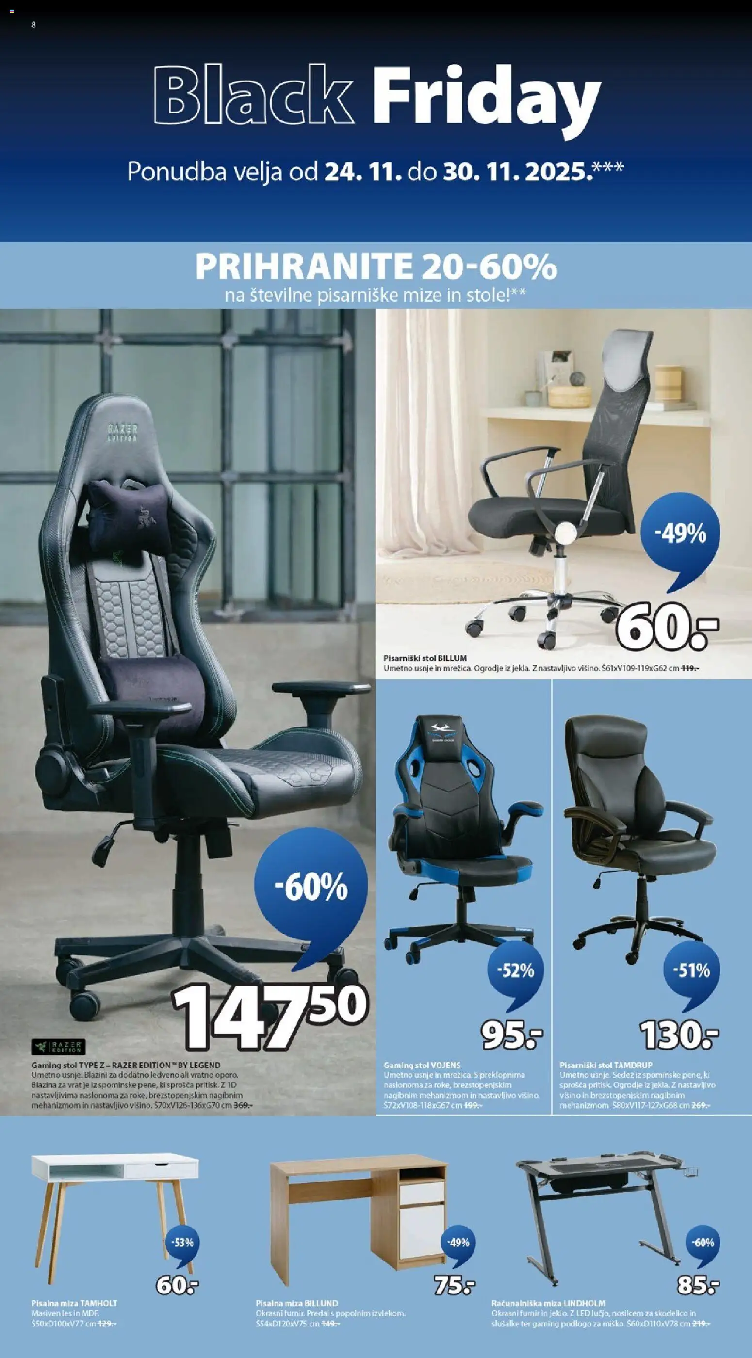 Novi JYSK katalog ponudbe – veljaven od 24.11.2025 | Stran: 8 | Izdelki: Pisalna miza, Blazina, Miza, Stol