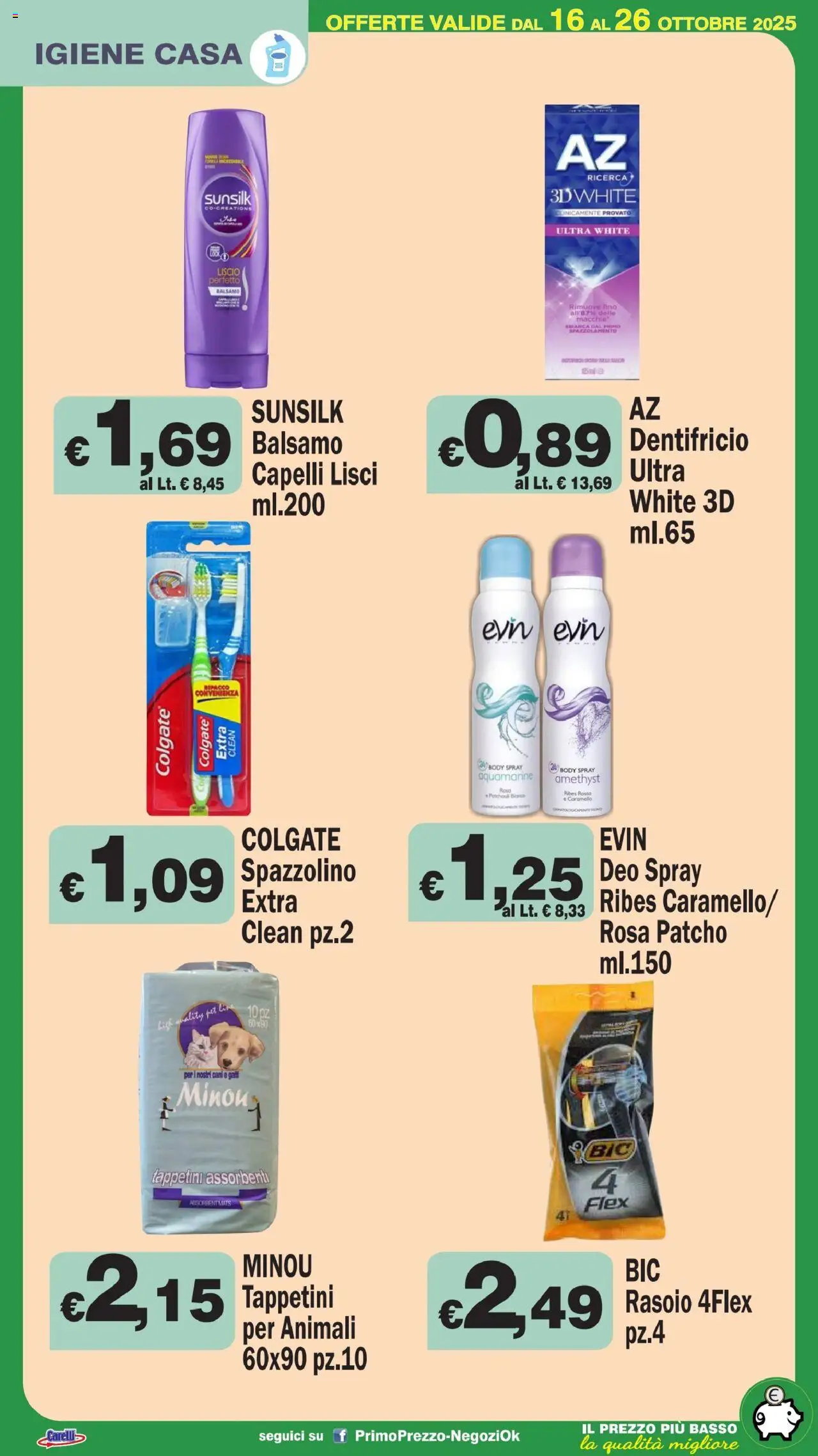 Volantino Primo Prezzo del 16.10.2025 | Pagina: 26 | Prodotti: Balsamo, Rasoio, Dentifricio, Spazzolino