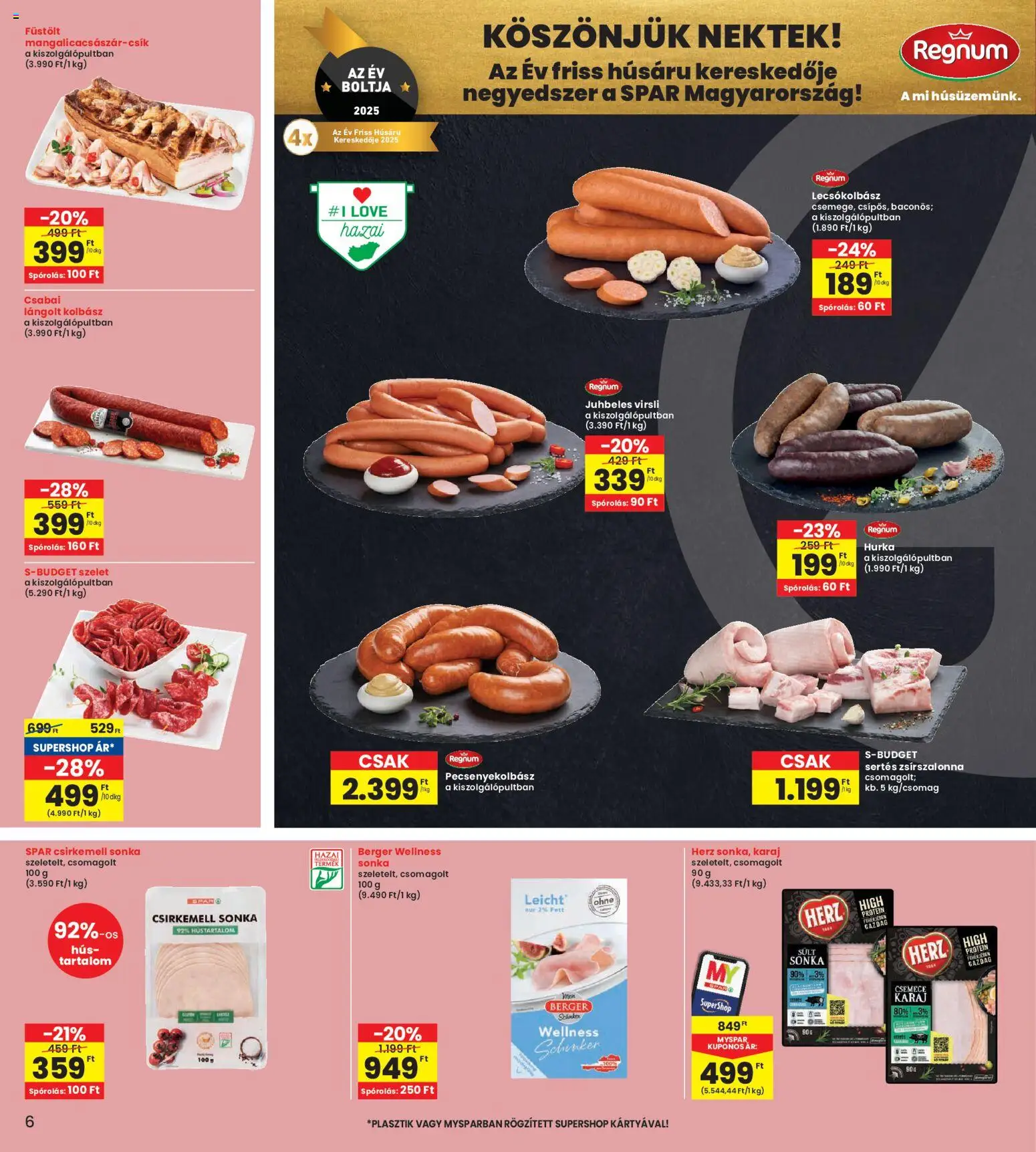 Interspar akciós ujság - amely érvényes a következő dátumtól: 06.11.2025 | Oldal: 6 | Termékek: Sonka, Csirkemell sonka, Lecsókolbász, Csirkemell