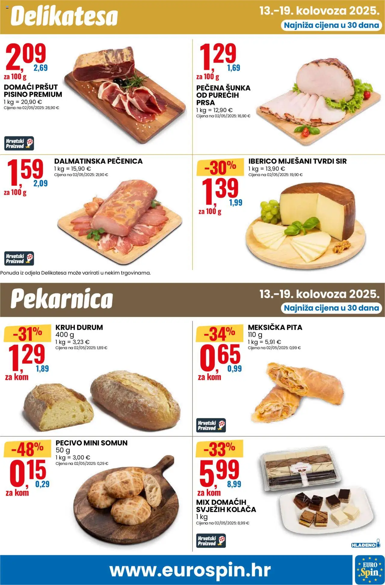 Eurospin katalog | vrijedi od 13.08.2025 | Stranica: 7 | Proizvodi: Šunka, Pršut, Tvrdi sir, Pecivo