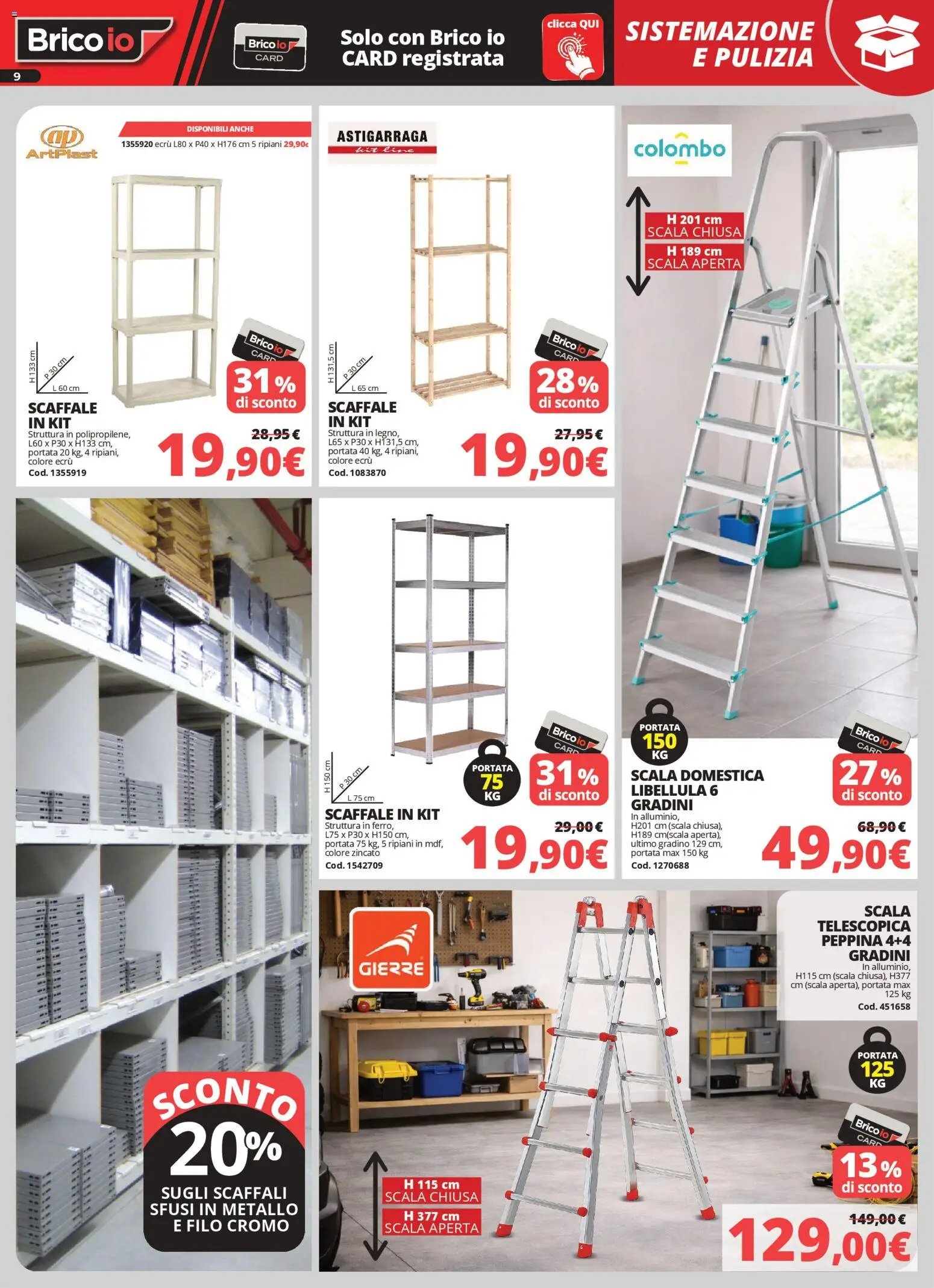 Volantino Brico io del 05.03.2026 | Pagina: 9 | Prodotti: Scaffale, Scala