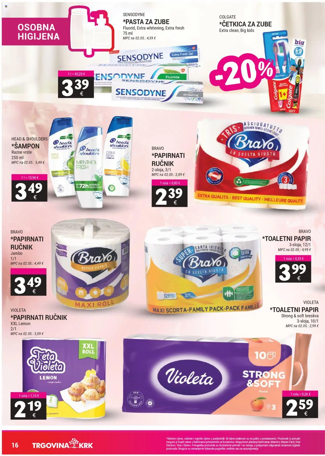 Trgovina Krk katalog | vrijedi od 16.08.2025 | Stranica: 16 | Proizvodi: Feta, Breskva, Sensodyne, Violeta