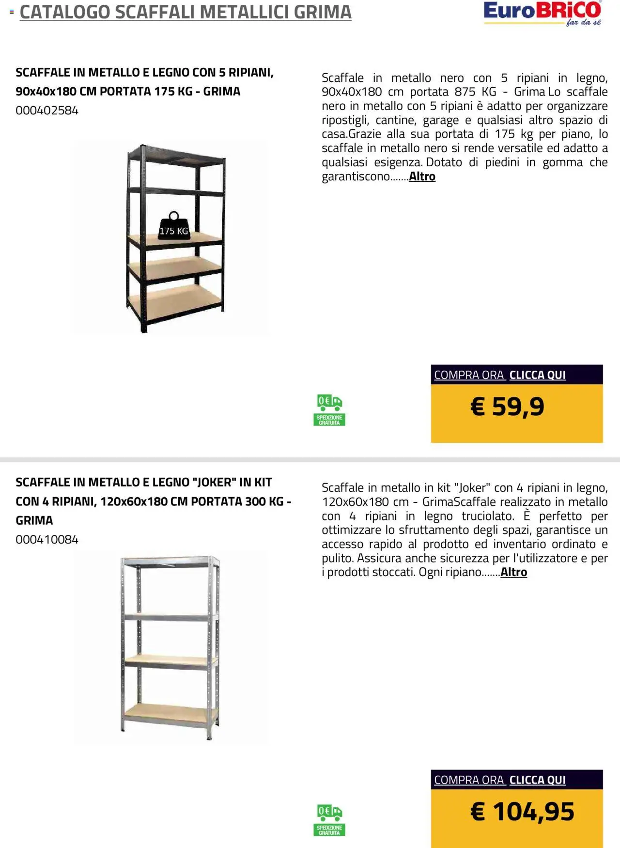 Volantino Eurobrico del 23.07.2025 | Pagina: 20 | Prodotti: Ripiano, Scaffale