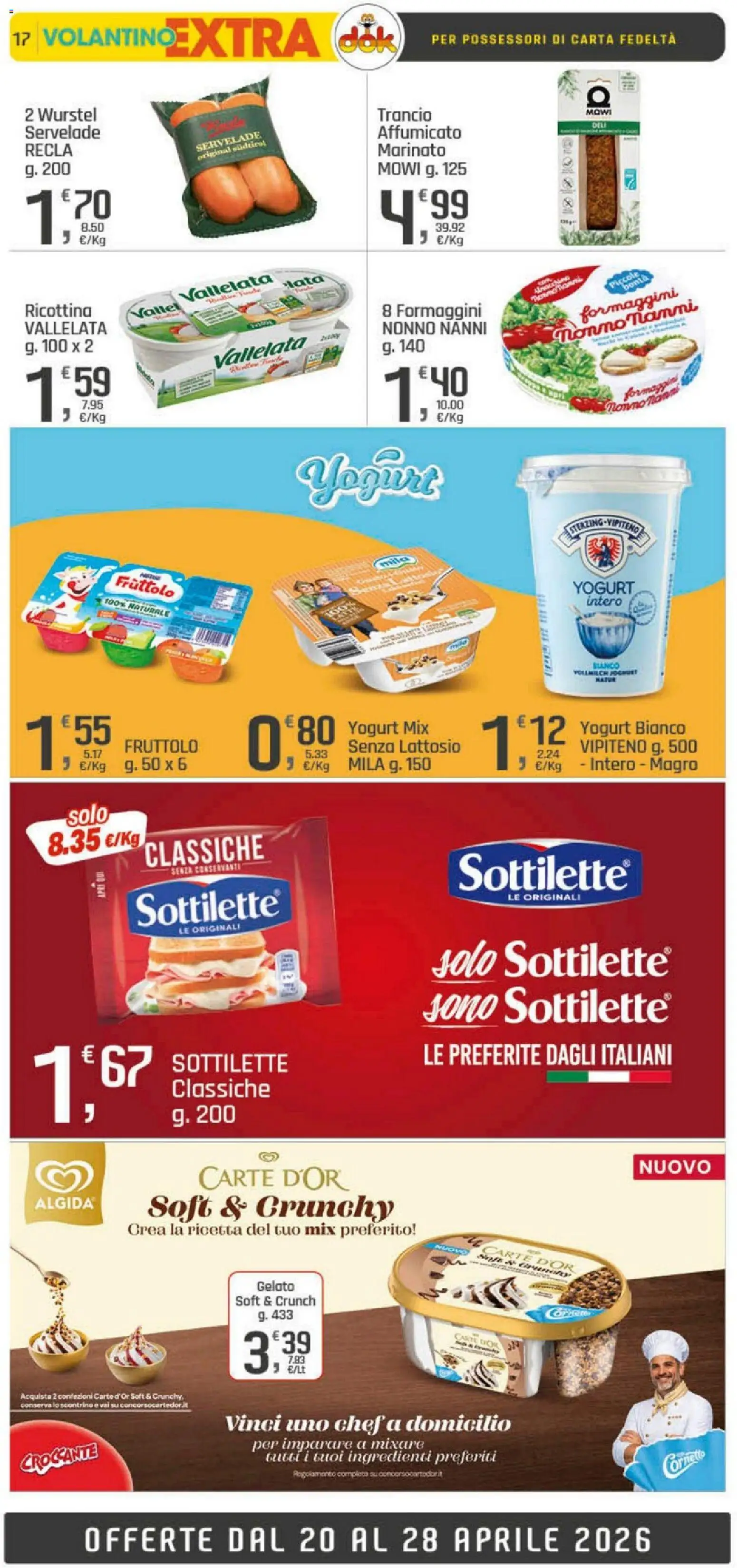 Volantino DOK del 20.04.2026 | Pagina: 17 | Prodotti: Yogurt, Cornetto, Gelato, Wurstel