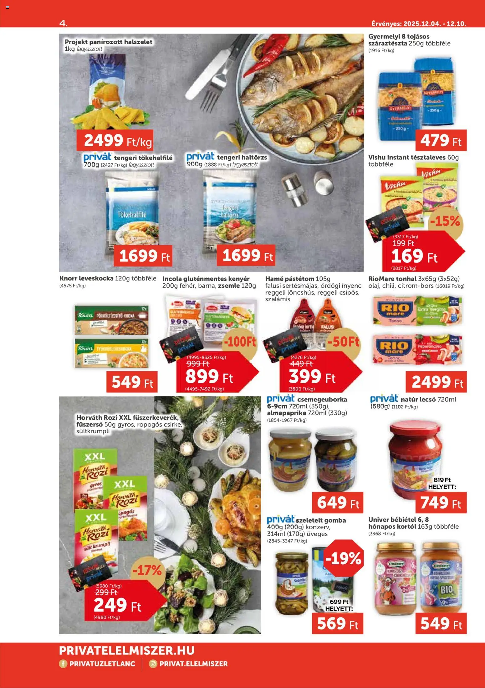 PRIVÁT akciós ujság - amely érvényes a következő dátumtól: 04.12.2025 | Oldal: 4 | Termékek: Leveskocka, Kenyér, Száraztészta, Bébiétel