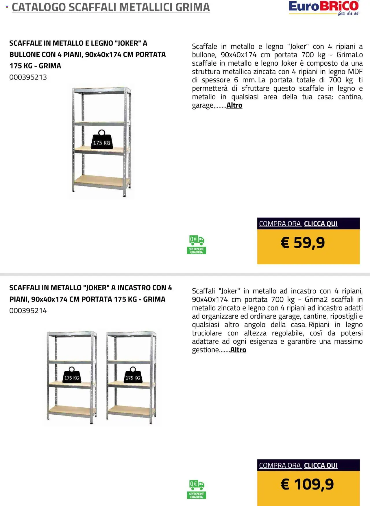 Volantino Eurobrico del 23.07.2025 | Pagina: 15 | Prodotti: Scaffale
