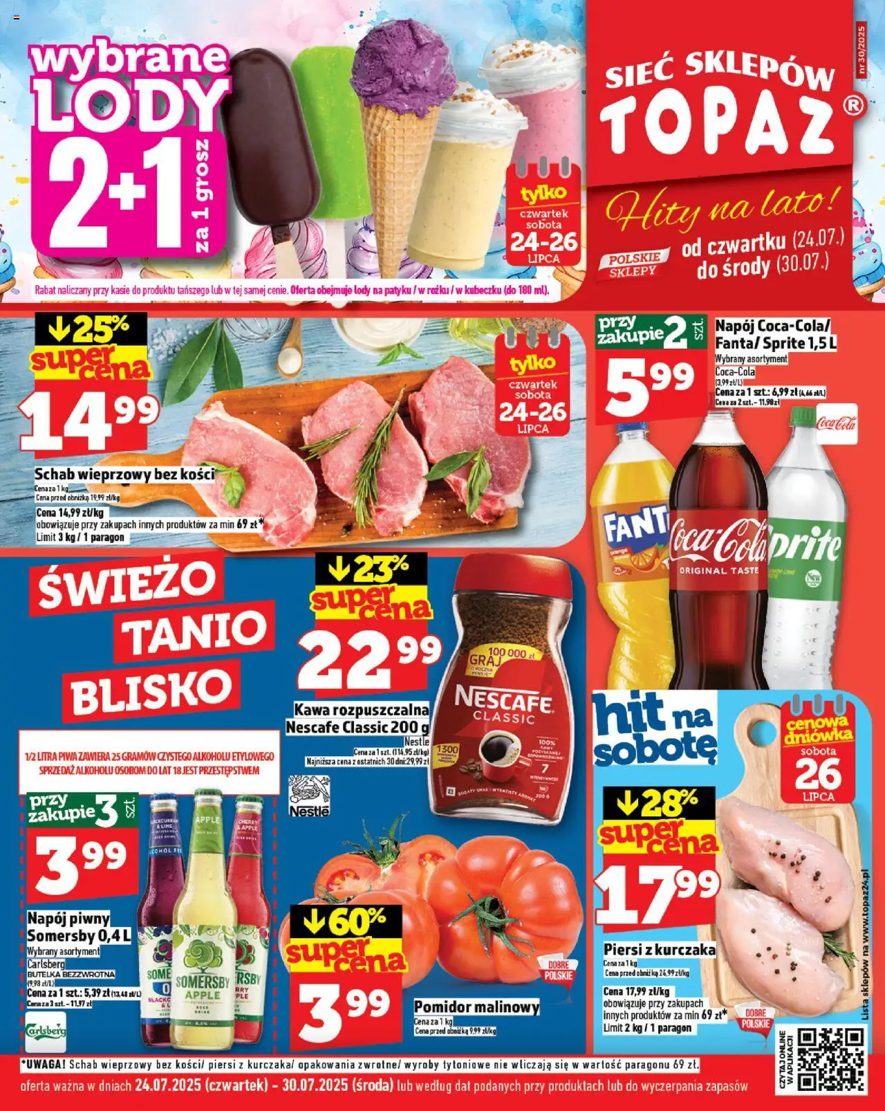 Topaz Gazetka od 24.07.2025 | Strona: 1 | Produkty: Piersi, Schab wieprzowy bez kości, Sprite, Lody