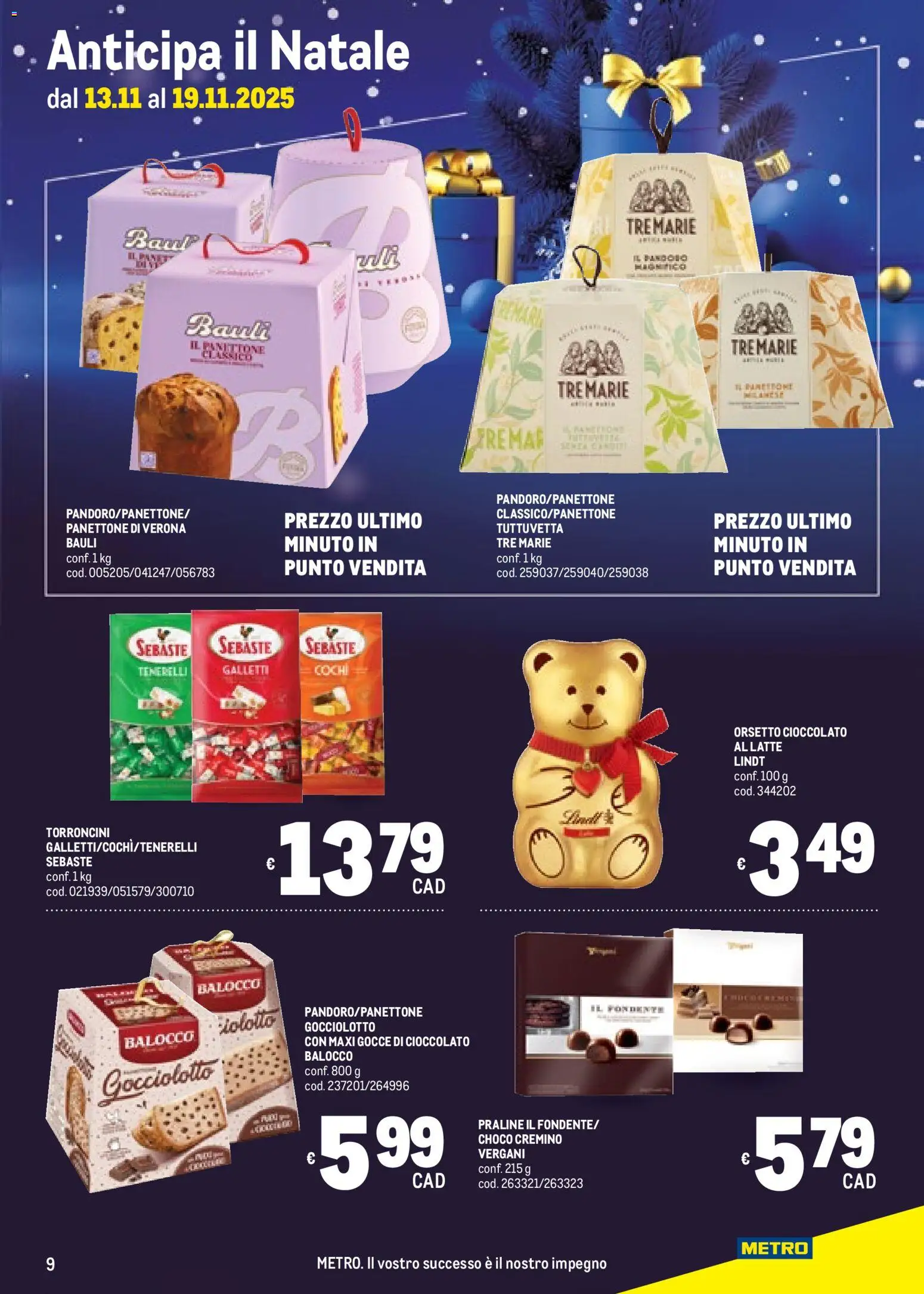 Volantino Metro del 06.11.2025 | Pagina: 9 | Prodotti: Cioccolato, Latte, Panettone, Torroncini