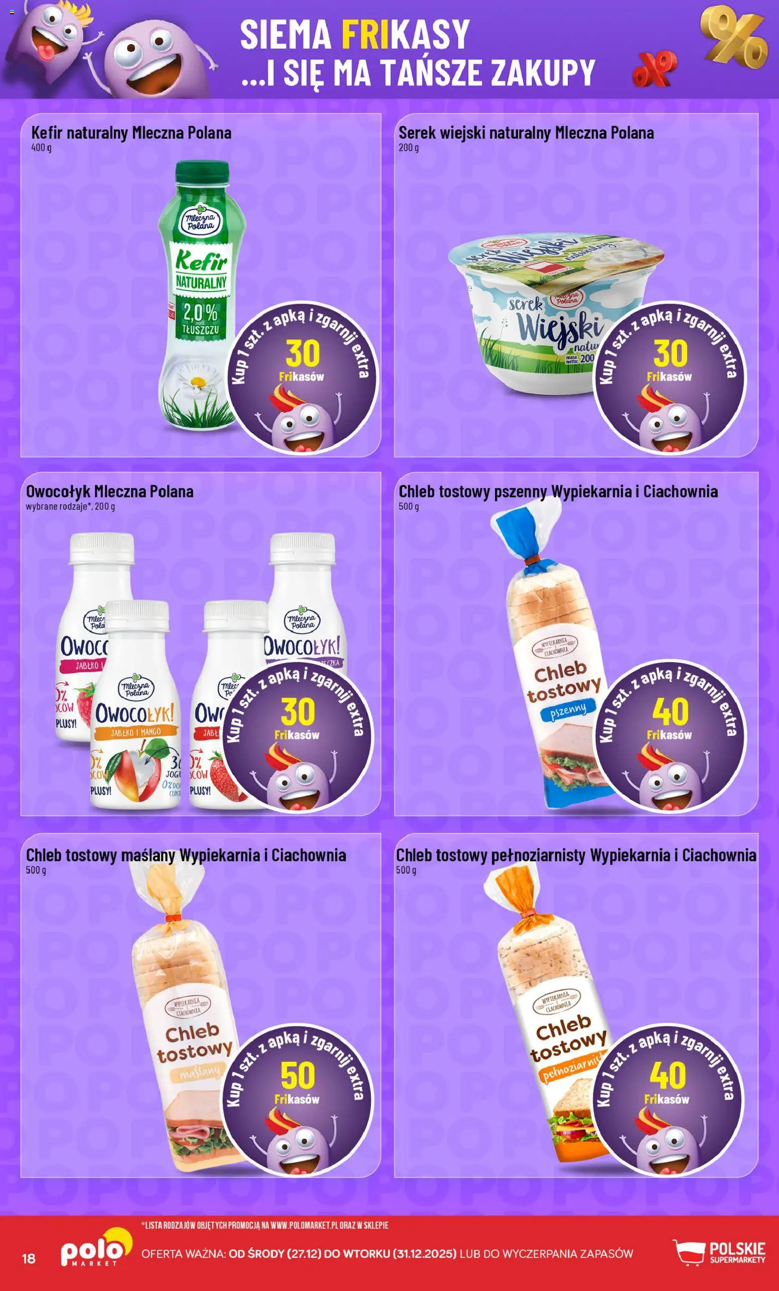 POLOmarket Gazetka - Frikasowe Hity od 27.12.2025 | Strona: 18 | Produkty: Kefir, Serek, Kefir naturalny, Chleb