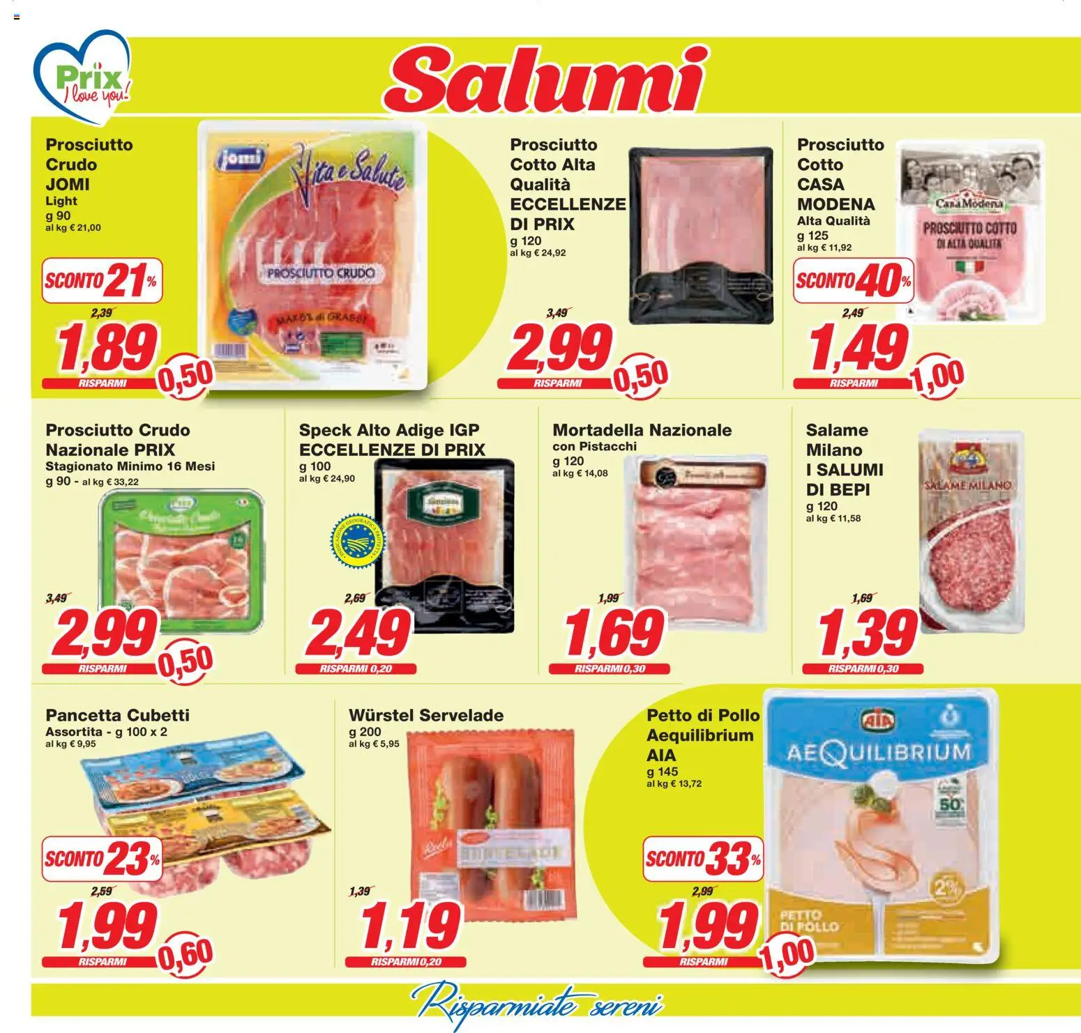 Volantino Prix del 16.03.2026 | Pagina: 10 | Prodotti: Prosciutto Crudo, Salame, Pollo, Pistacchi