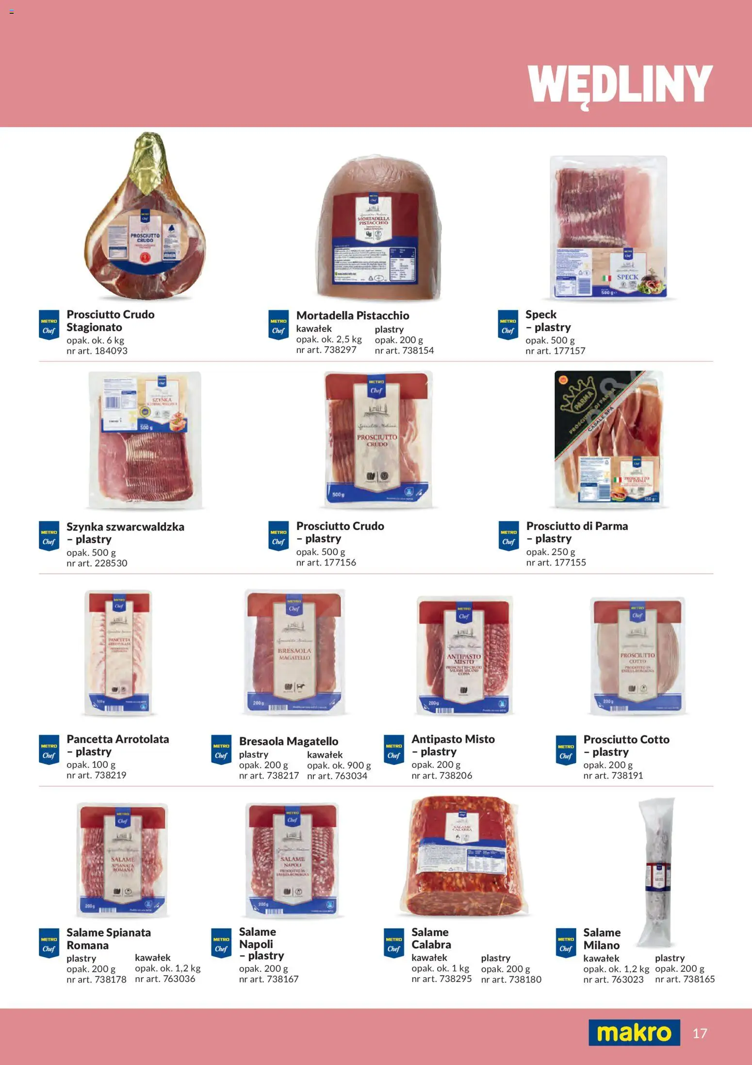 Makro gazetka - Produktów marek własnych dla profesjonalnej Gastronomii od 01.03.2026 | Strona: 17 | Produkty: Szynka, Prosciutto, Wędliny, Szynka szwarcwaldzka