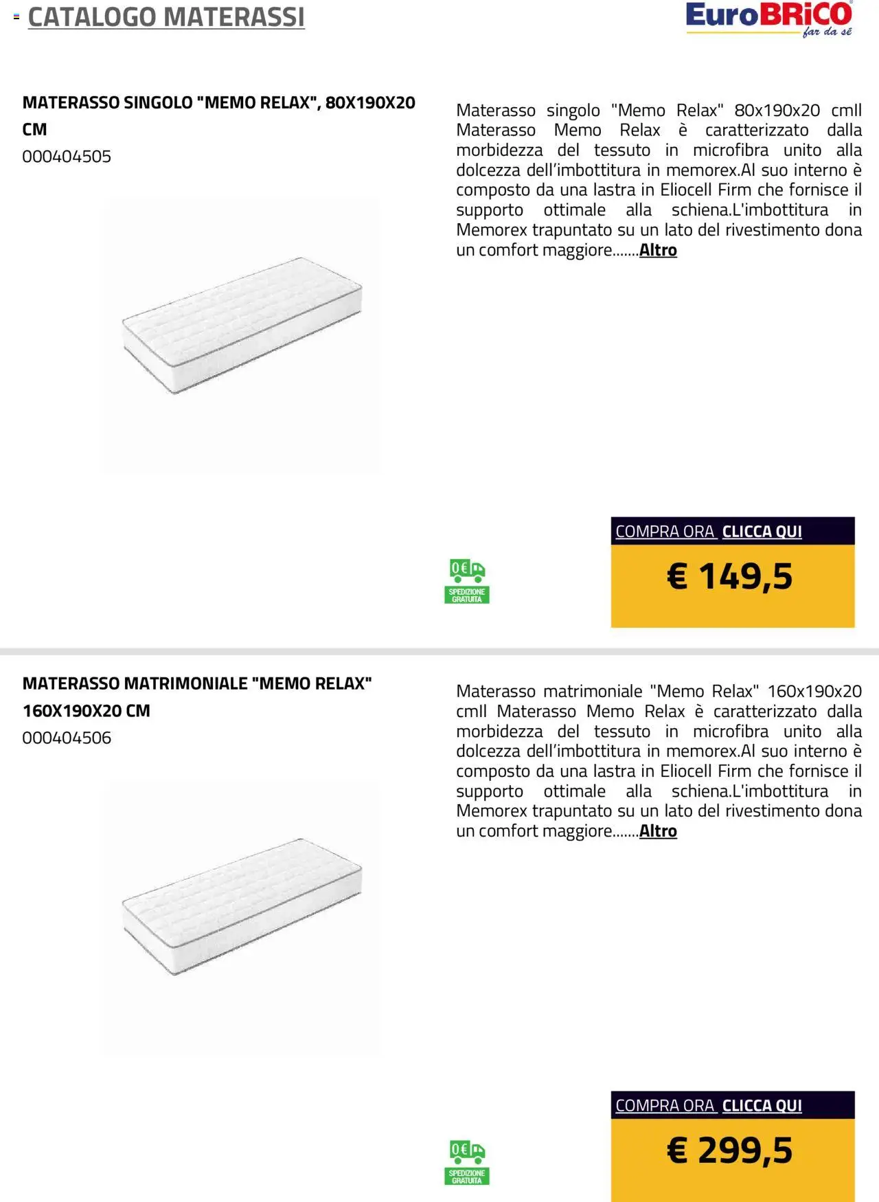 Volantino Eurobrico del 23.07.2025 | Pagina: 11 | Prodotti: Materasso matrimoniale, Materasso