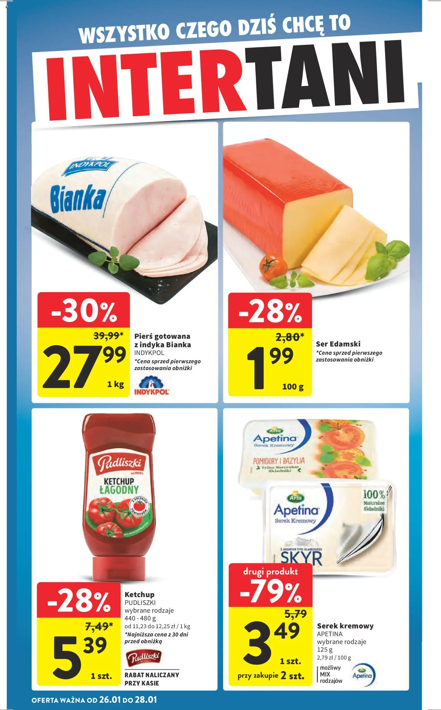 Intermarche Gazetka od 22.01.2026 | Strona: 42 | Produkty: Ketchup pudliszki, Ser edamski, Pomidory, Skyr