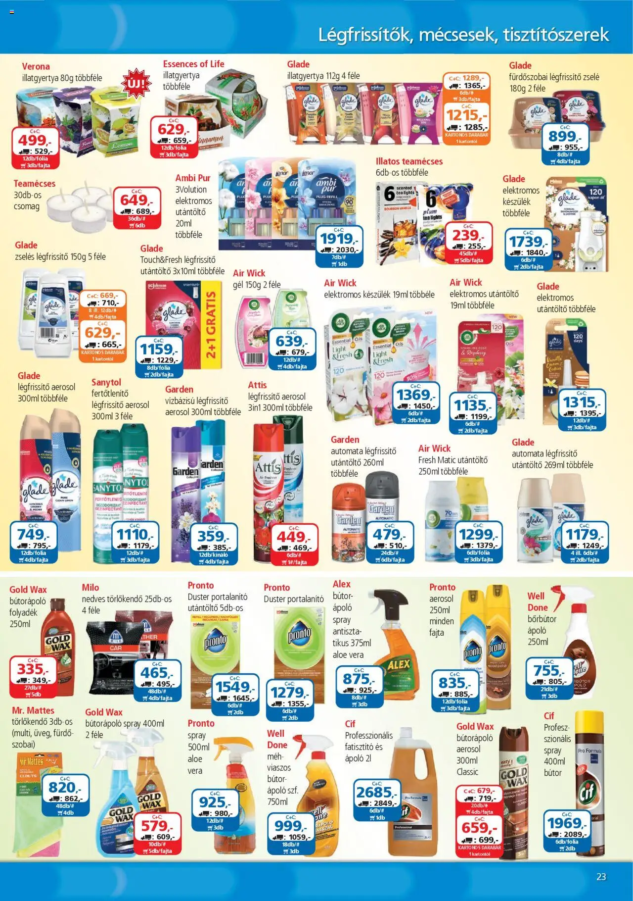 ÁRKLUB akciós ujság - amely érvényes a következő dátumtól: 01.10.2025 | Oldal: 23 | Termékek: Bútor, Légfrissítő, Aloe vera, Tea
