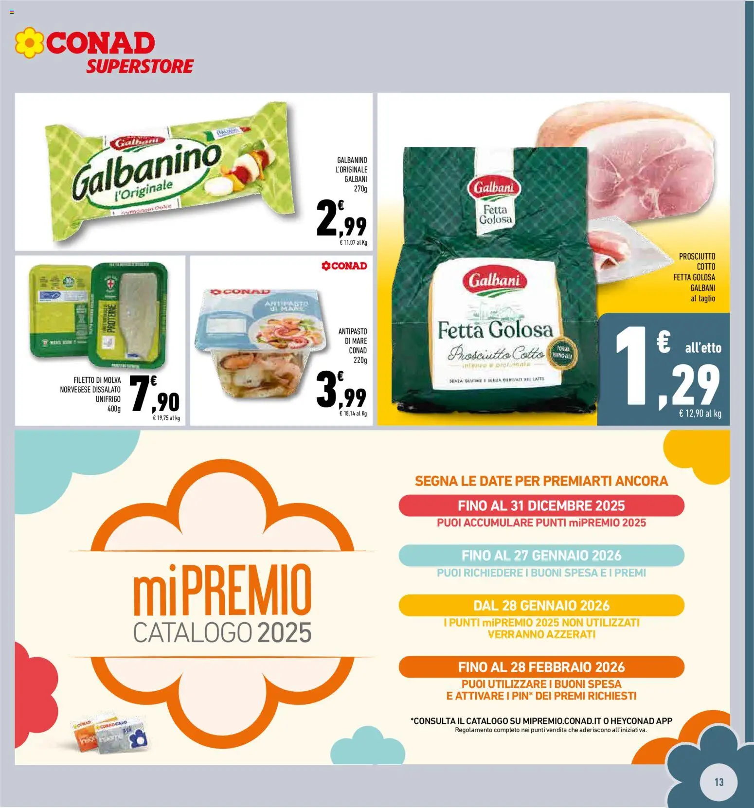 Volantino Conad del 27.12.2025 | Pagina: 13 | Prodotti: Prosciutto Cotto, Tè, Formaggio, Prosciutto