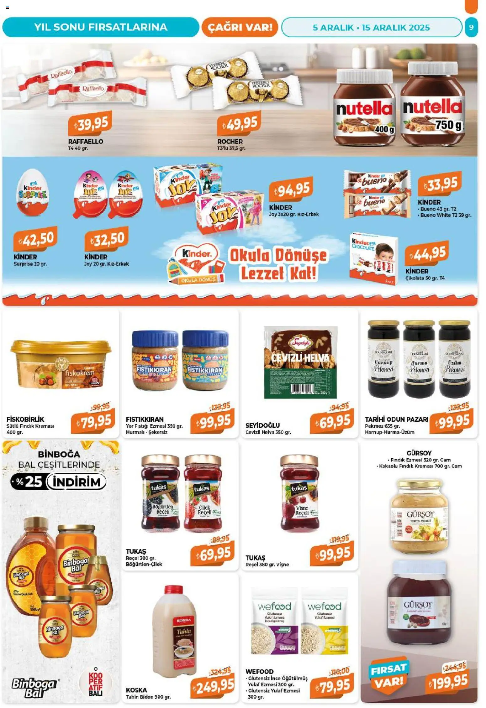 Çağrı Market Katalog - 05.12.2025 tarihinden itibaren geçerlidir | Sayfa: 9 | Ürünler: Çikolata, Vişne, Yer fıstığı, Hurma