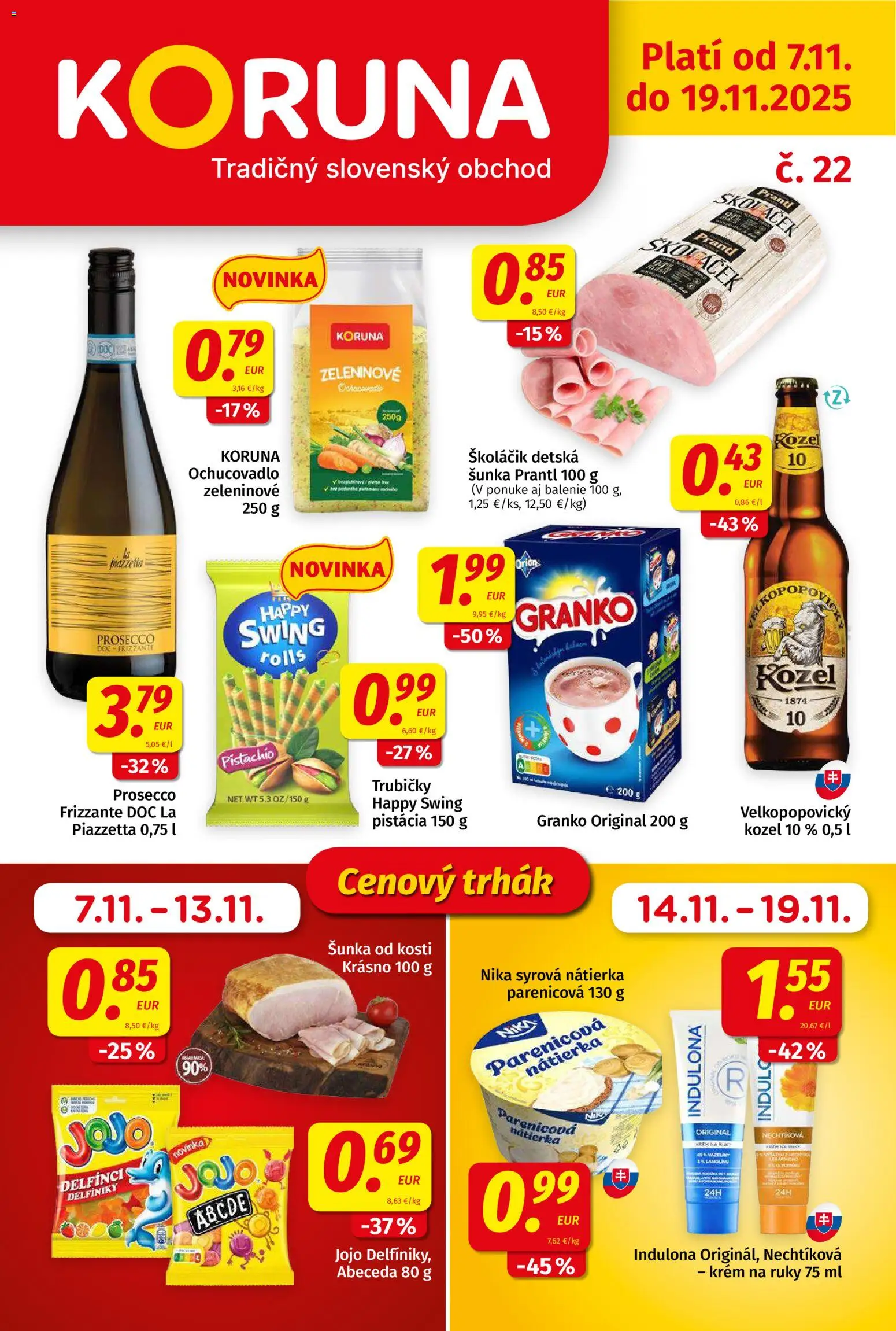 Nové Koruna akcie – leták je platný od 07.11.2025 | Strana: 1 | Produkty: Prosecco, Krém na ruky, Granko, Indulona