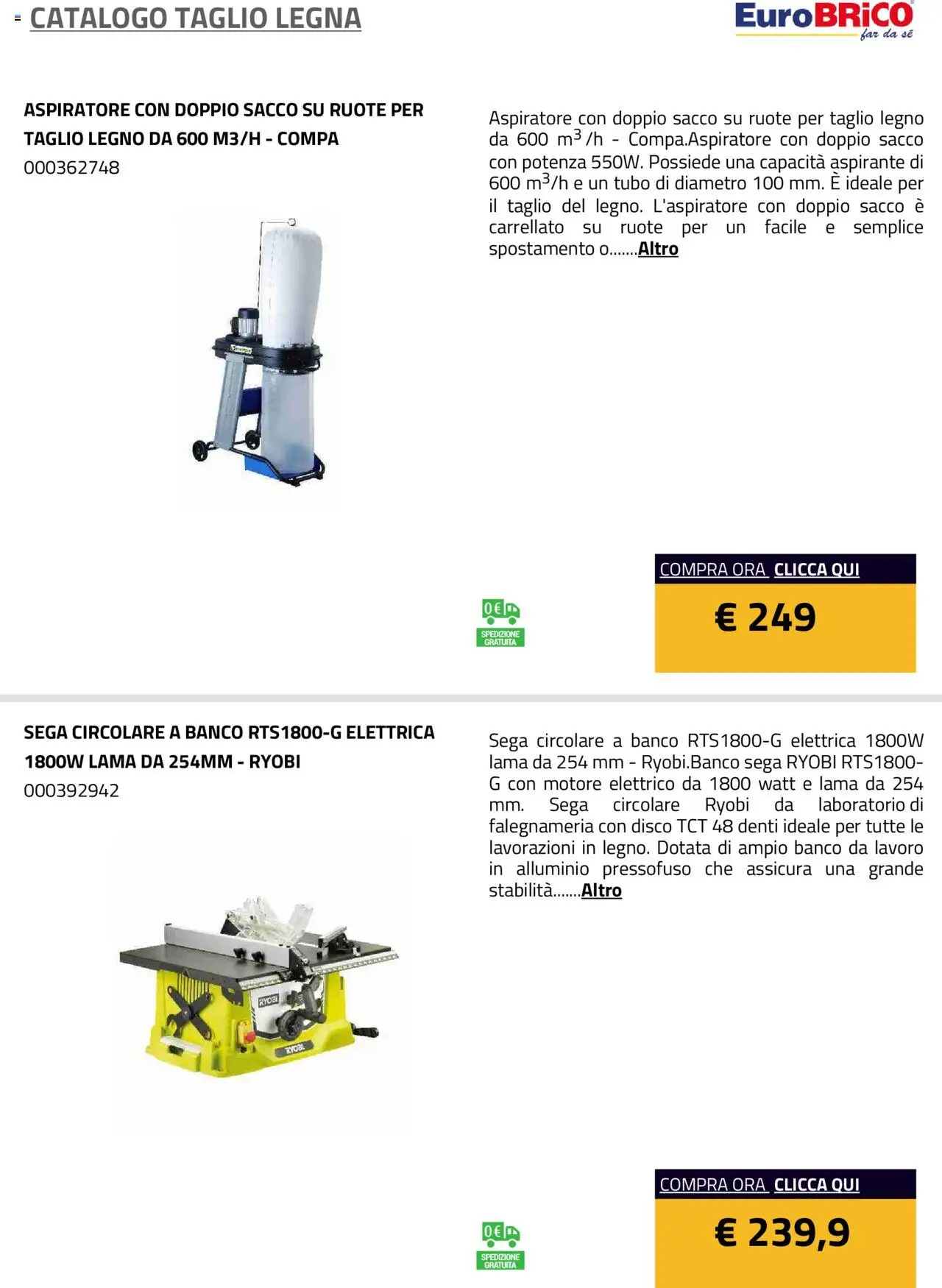 Volantino Eurobrico del 23.07.2025 | Pagina: 18 | Prodotti: Tubo, Disco, Alluminio, Sega