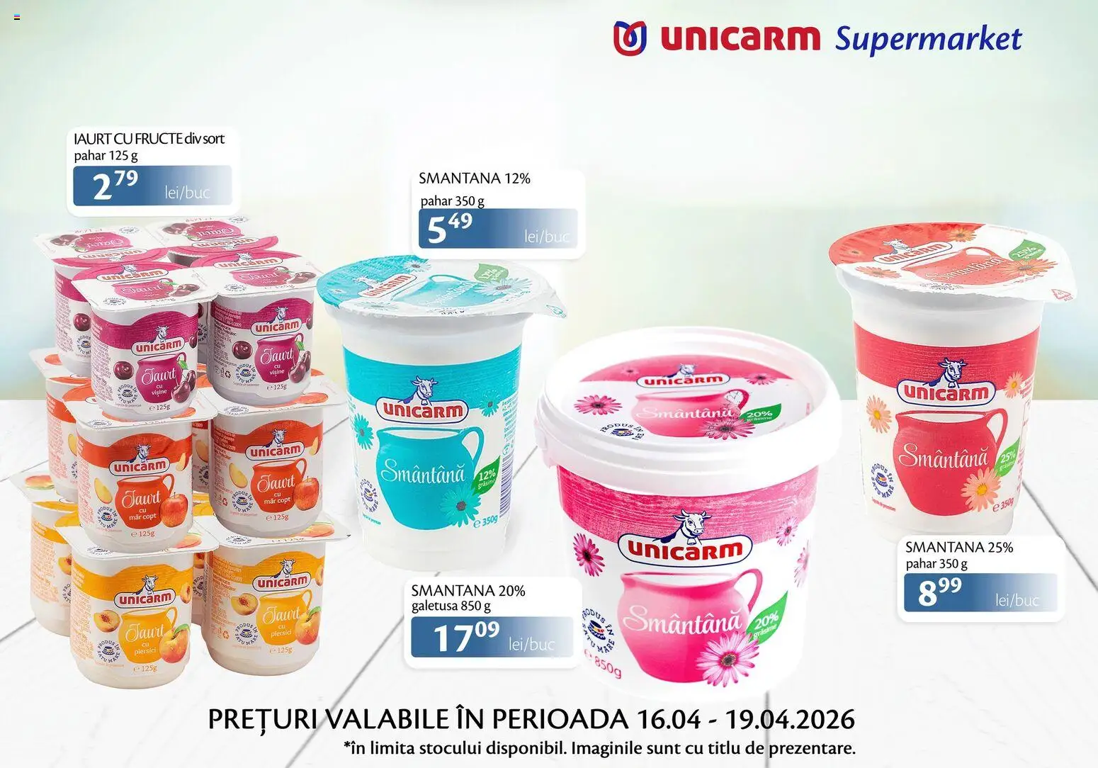 Noul catalog Unicarm – valabil de la 16.04.2026 | Pagină: 3 | Produse: Șort, Iaurt, Smântână, Fructe