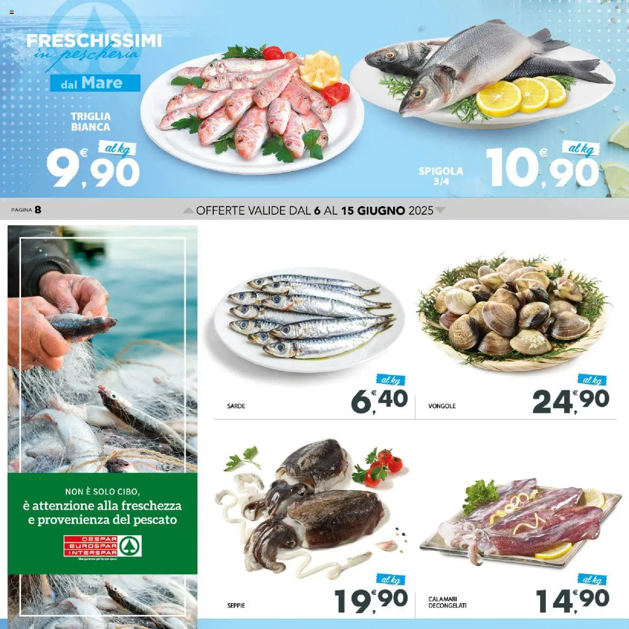 Volantino Interspar del 06.06.2025 | Pagina: 8 | Prodotti: Vongole, Calamari, Spigola