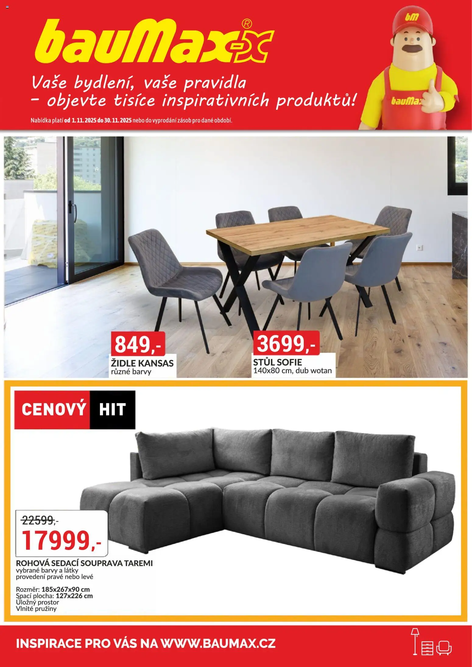 BAUMAX leták - Vaše bydlení, vaše pravidla od 01.11.2025 | Strana: 1 | Produkty: Sedací souprava, Stůl, Židle, Barvy