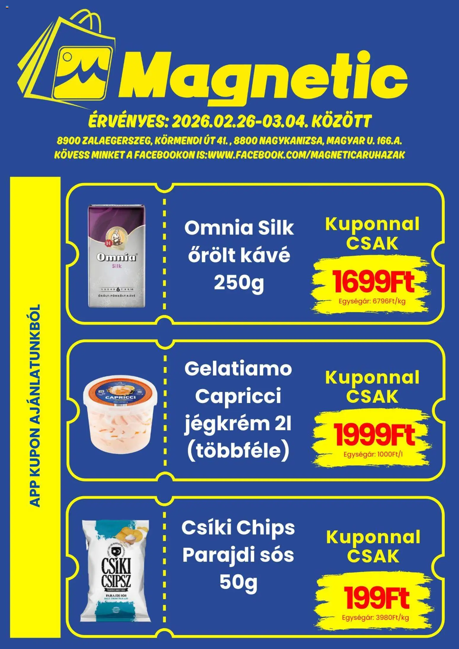 Magnetic akciós ujság - amely érvényes a következő dátumtól: 26.02.2026 | Oldal: 1 | Termékek: Chips, Csipsz, Kávé, Jégkrém