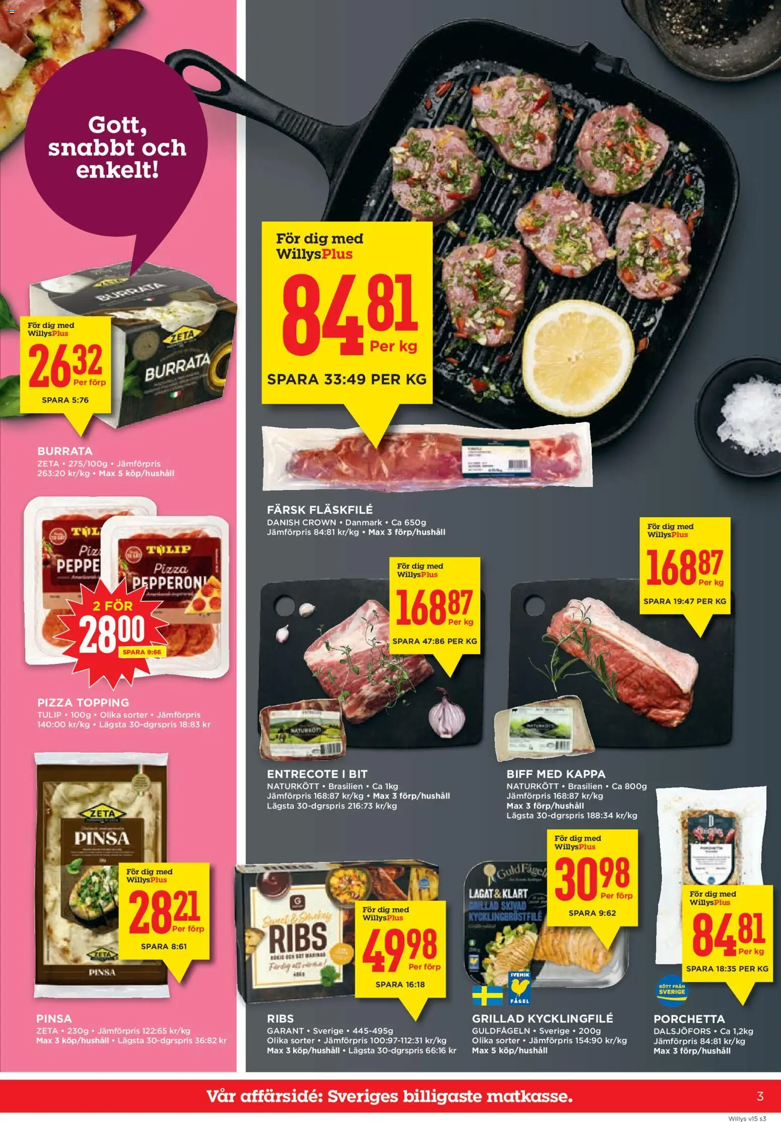 Willys reklamblad aktuell från 06.04.2026 | Sida: 3 | Produkter: Kycklingfile, Entrecote, Burrata, Kappa