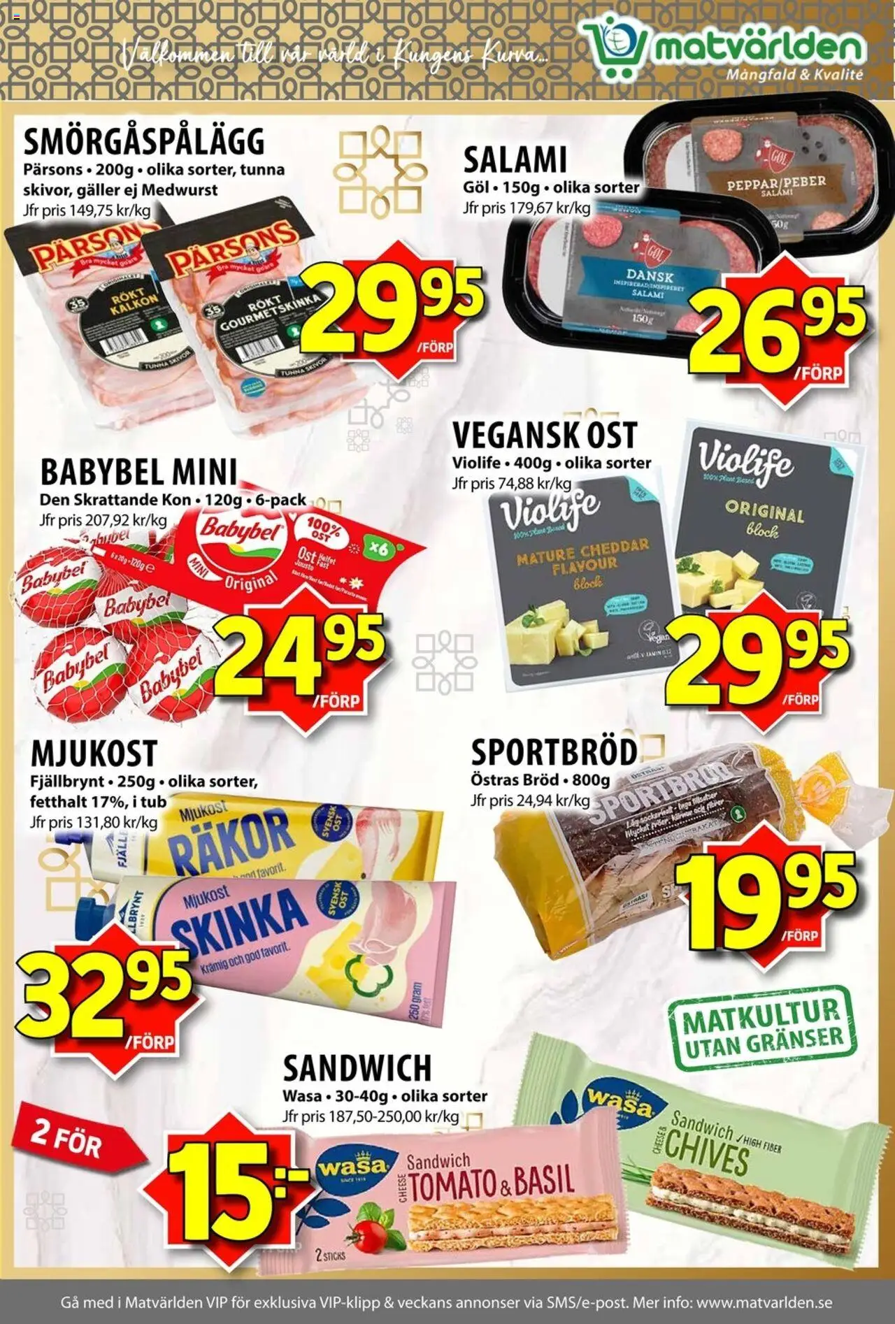 Matvärlden reklamblad aktuell från 25.08.2025 | Sida: 4 | Produkter: Sandwich, Cheddar, Kalkon, Mjukost