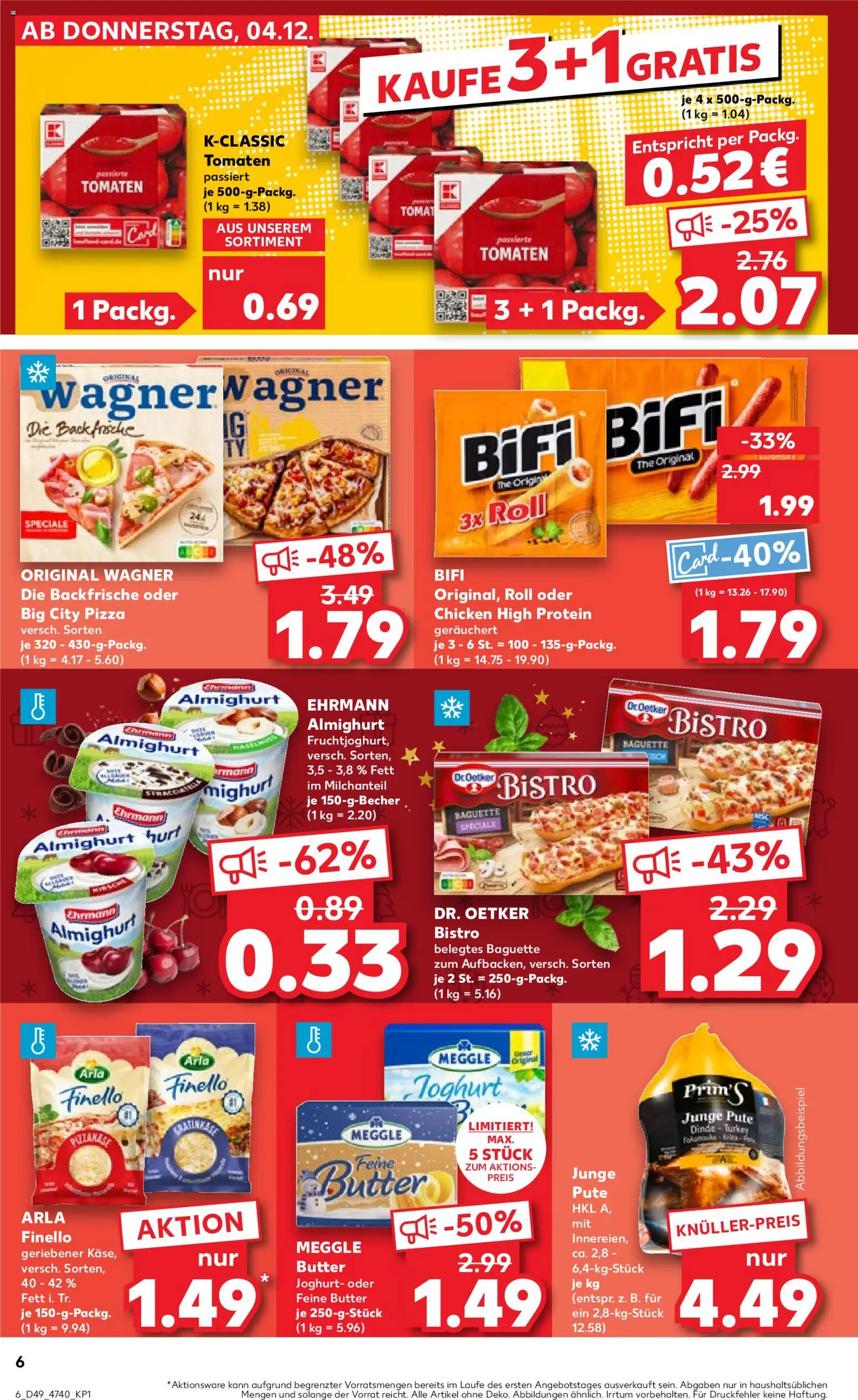 Kaufland prospekt Hannover	 – gültig ab 04.12.2025 | Seite: 6 | Produkte: Pute, Ehrmann almighurt, Pizza, Meggle butter