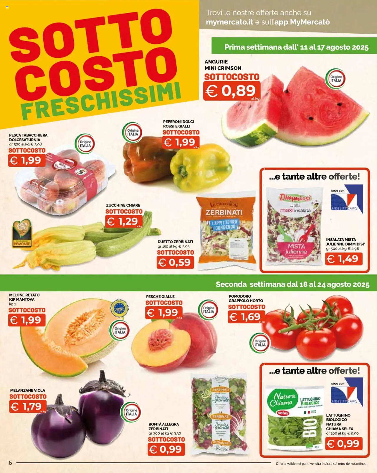 Volantino Mercatò del 11.08.2025 | Pagina: 6 | Prodotti: Insalata, Pesca, Melone, Zucchine
