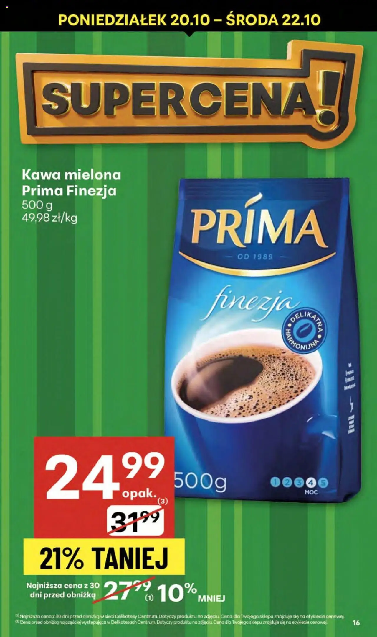 Delikatesy Centrum Gazetka od 16.10.2025 | Strona: 16 | Produkty: Kawa mielona Prima, Delikatesy, Kawa