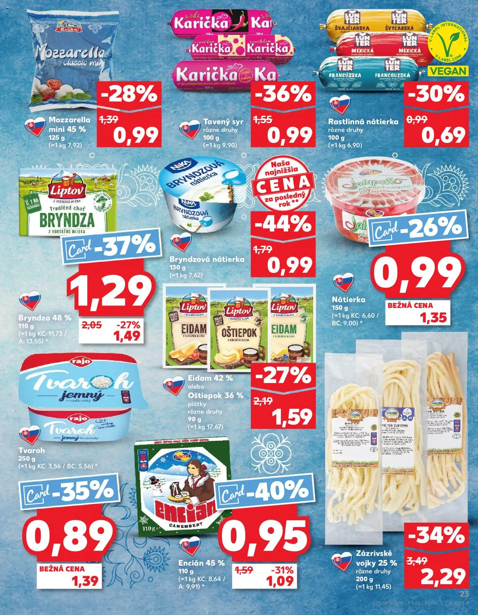 Nové Kaufland akcie – leták je platný od 19.02.2026 | Strana: 23 | Produkty: Syr, Eidam, Mozzarella, Bryndza