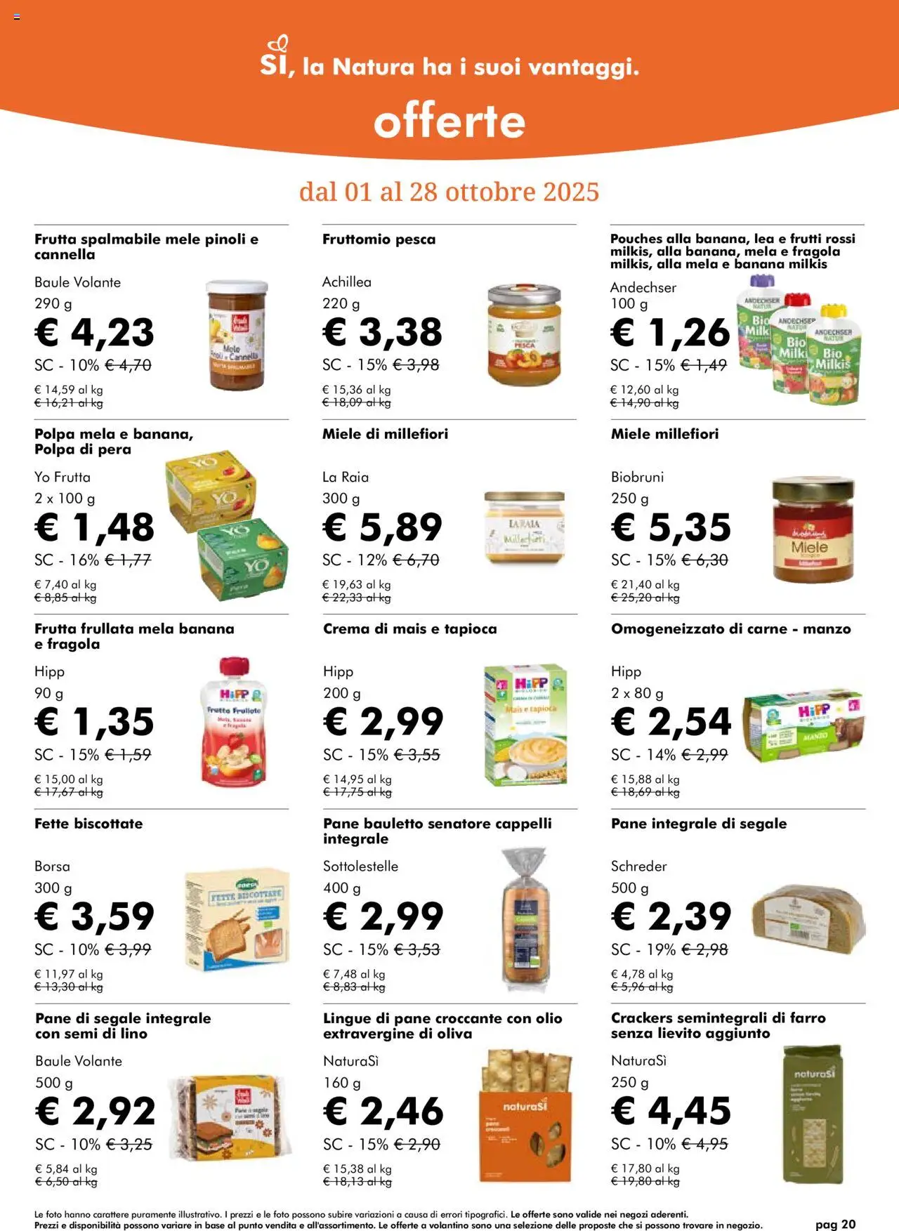 Volantino Natura Sì del 01.10.2025 | Pagina: 20 | Prodotti: Pera, Mais, Fette biscottate, Miele