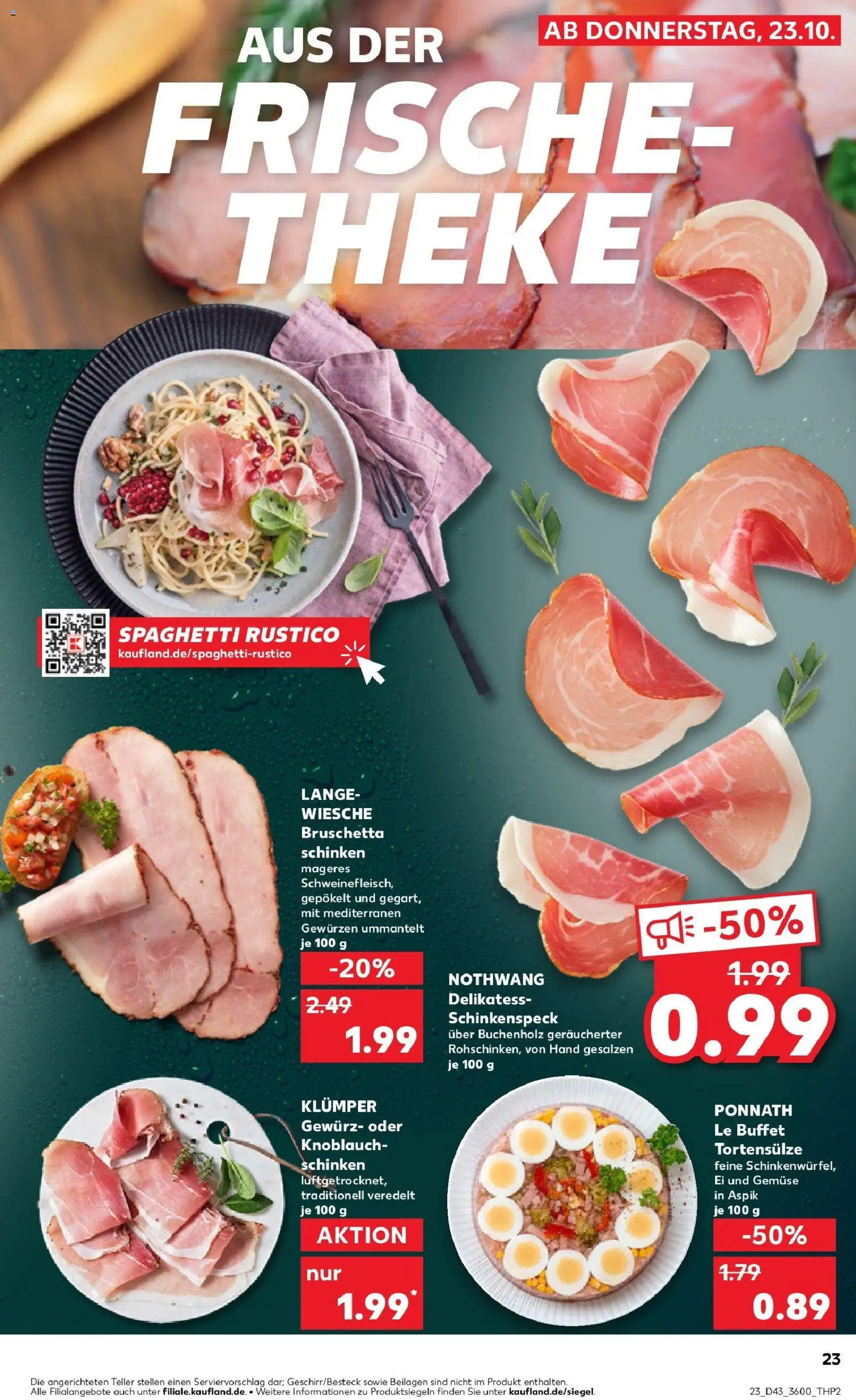 Kaufland prospekt Rudolstadt	 – gültig ab 27.10.2025 | Seite: 23 | Produkte: Theke, Knoblauch, Pasta, Schinken