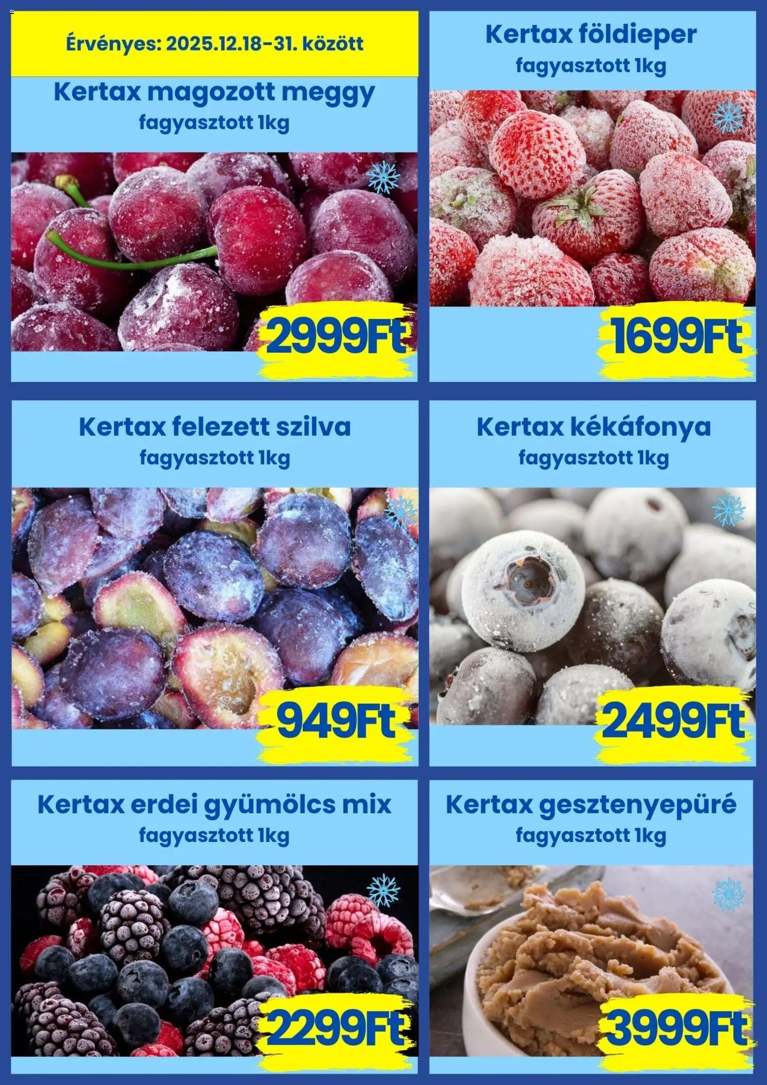 Magnetic akciós ujság - amely érvényes a következő dátumtól: 18.12.2025 | Oldal: 3 | Termékek: Gesztenyepüré, Gyümölcs, Meggy, Szilva