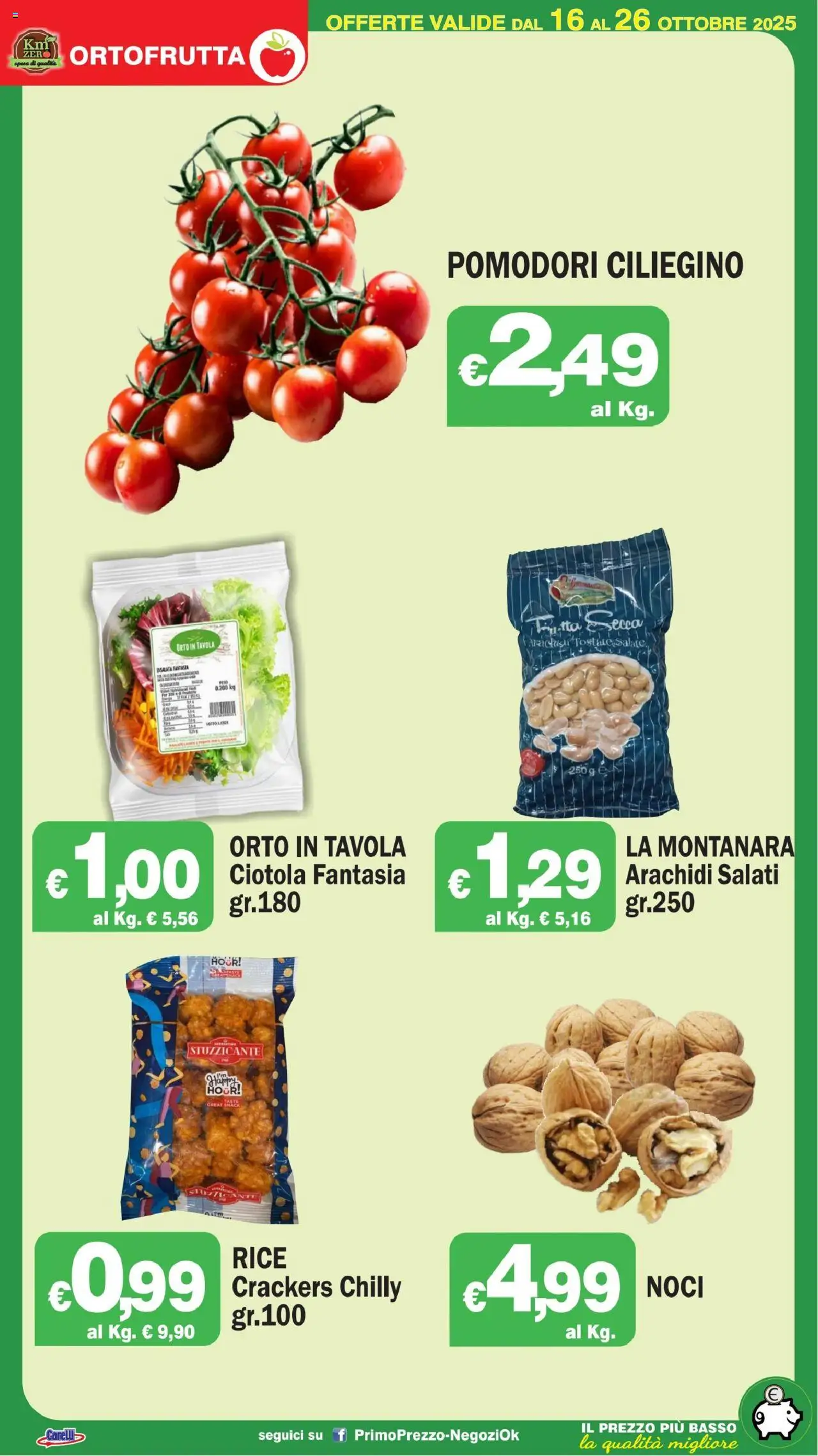 Volantino Primo Prezzo del 16.10.2025 | Pagina: 29 | Prodotti: Pomodori, Noci, Arachidi, Ciotola