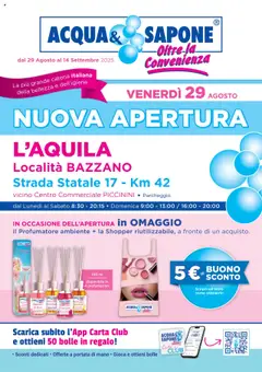 Anteprima del volantino Acqua e Sapone Nuova Apertura - L'Aquila catalogo valido a partire dal 29.08.2025