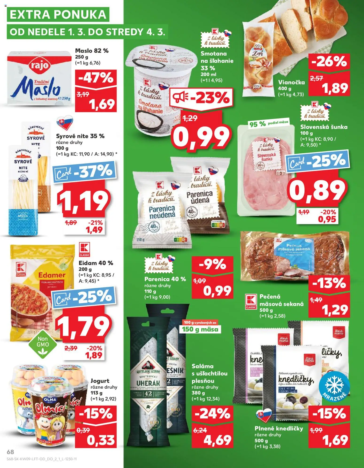 Nové Kaufland akcie – leták je platný od 26.02.2026 | Strana: 68 | Produkty: Maslo, Saláma, Šunka, Smotana