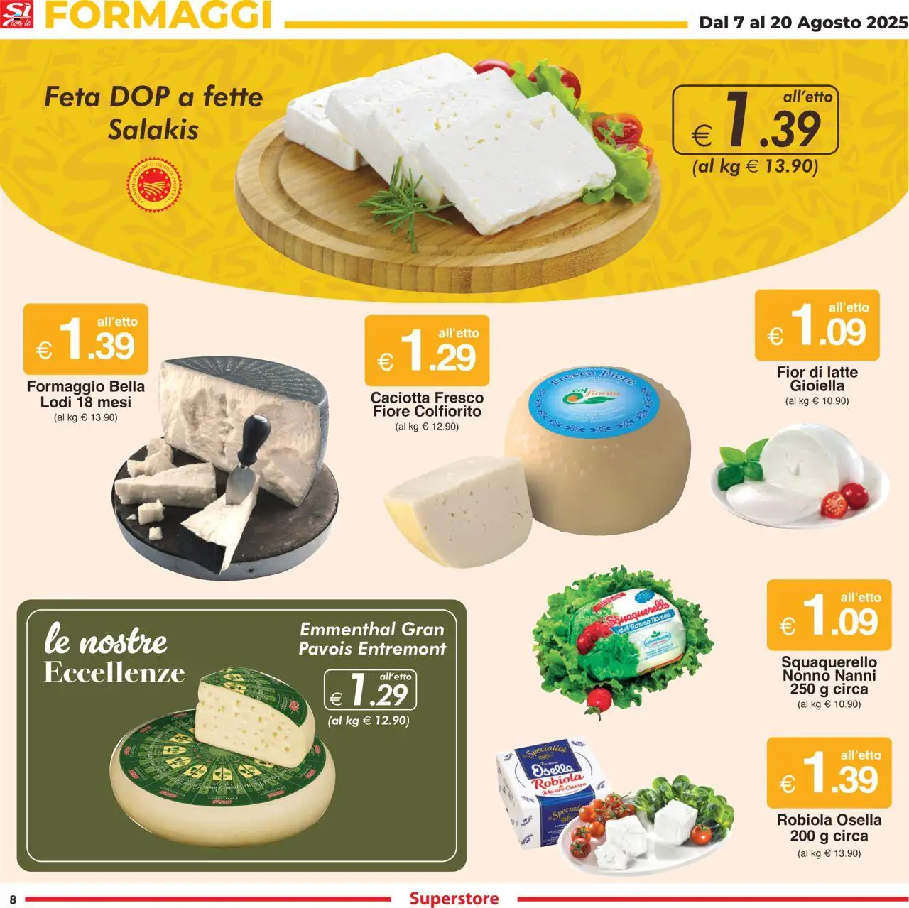 Volantino Sì con Te del 07.08.2025 | Pagina: 8 | Prodotti: Latte, Tonno, Feta, Robiola