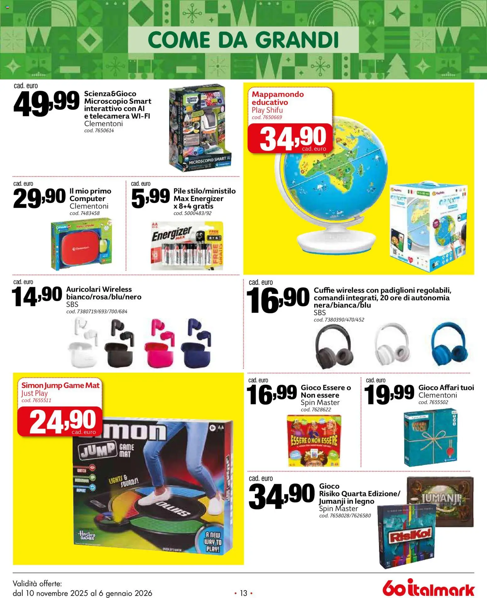 Volantino Italmark del 10.11.2025 | Pagina: 13 | Prodotti: Pile, Auricolari, Computer, Gioco