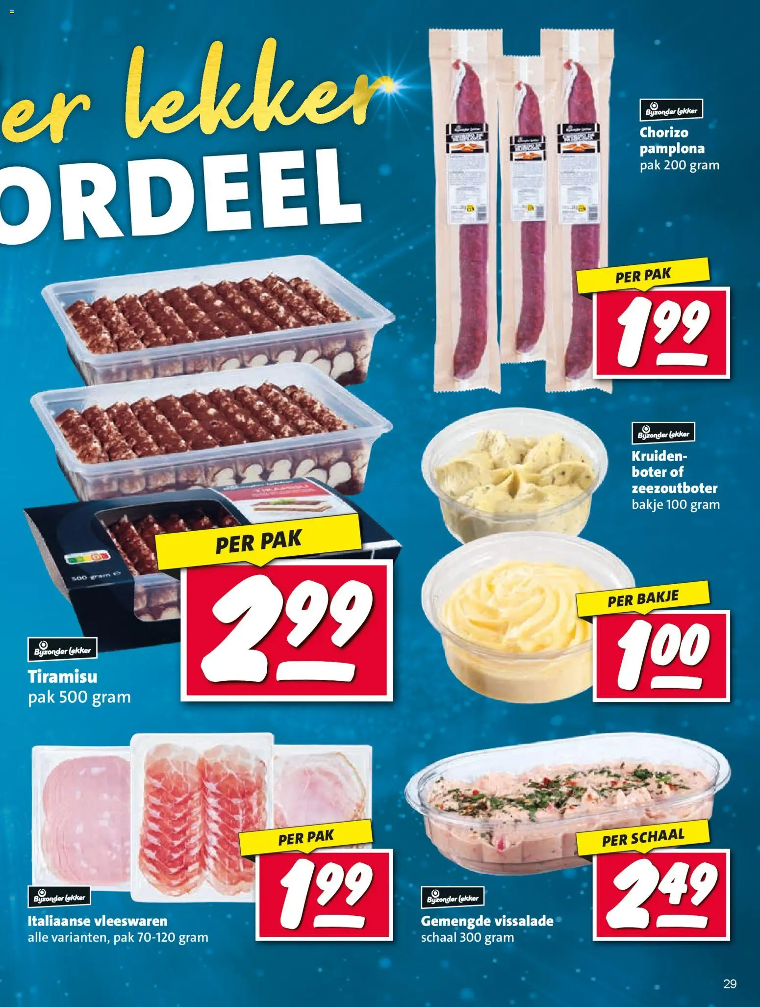 {H1} | Pagina: 29 | Producten: Boter, Schaal, Chorizo